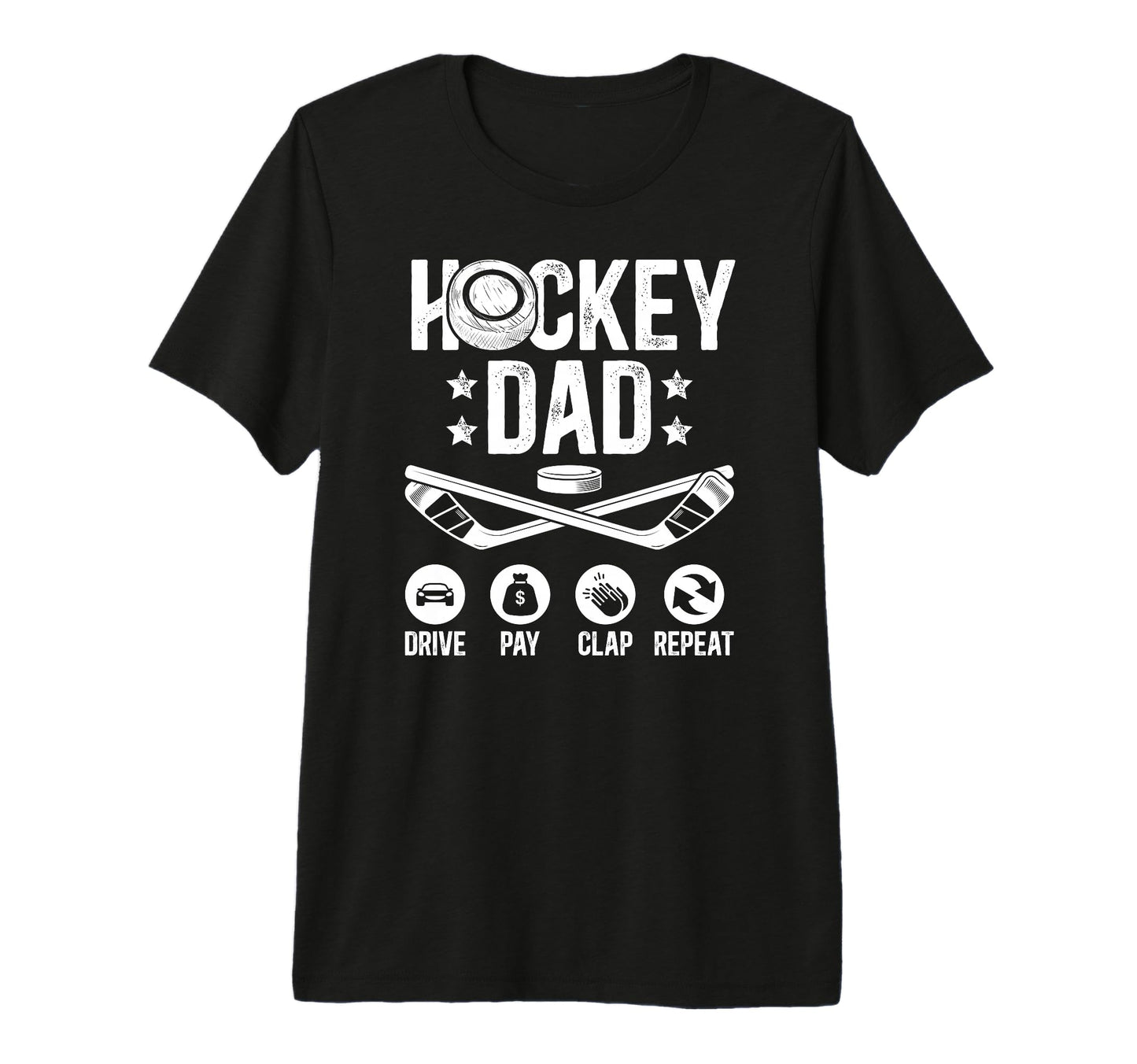 Mens Hockey Dad Drive Pay Clap Ice T-Shirt - Trendy Graphic for Adults - T-Shirt, Sweatshirt, Hoodie