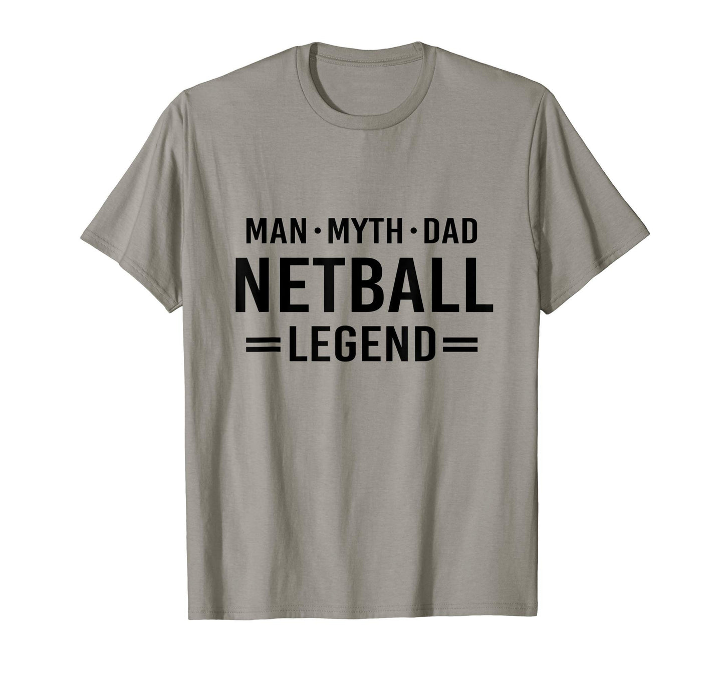 Myth Legend Dad Netball T-Shirt - Graphic Print Men Women - T-Shirt, Sweatshirt, Hoodie