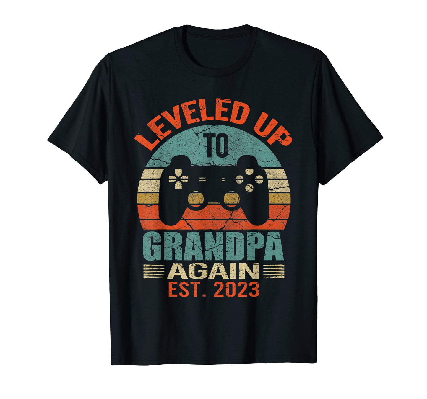 Promoted To Grandpa Again Leveled T-Shirt - Casual Everyday Wear Men Women - T-Shirt, Sweatshirt, Hoodie
