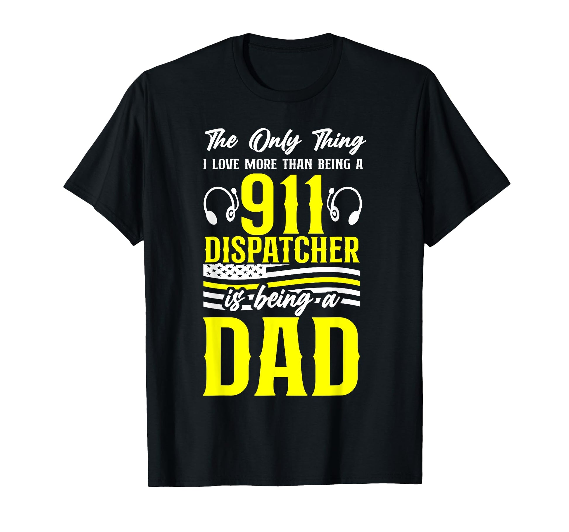 911 Dispatcher Thin Gold Yellow Line T-Shirt - Unique Graphic for Adults - T-Shirt, Sweatshirt, Hoodie