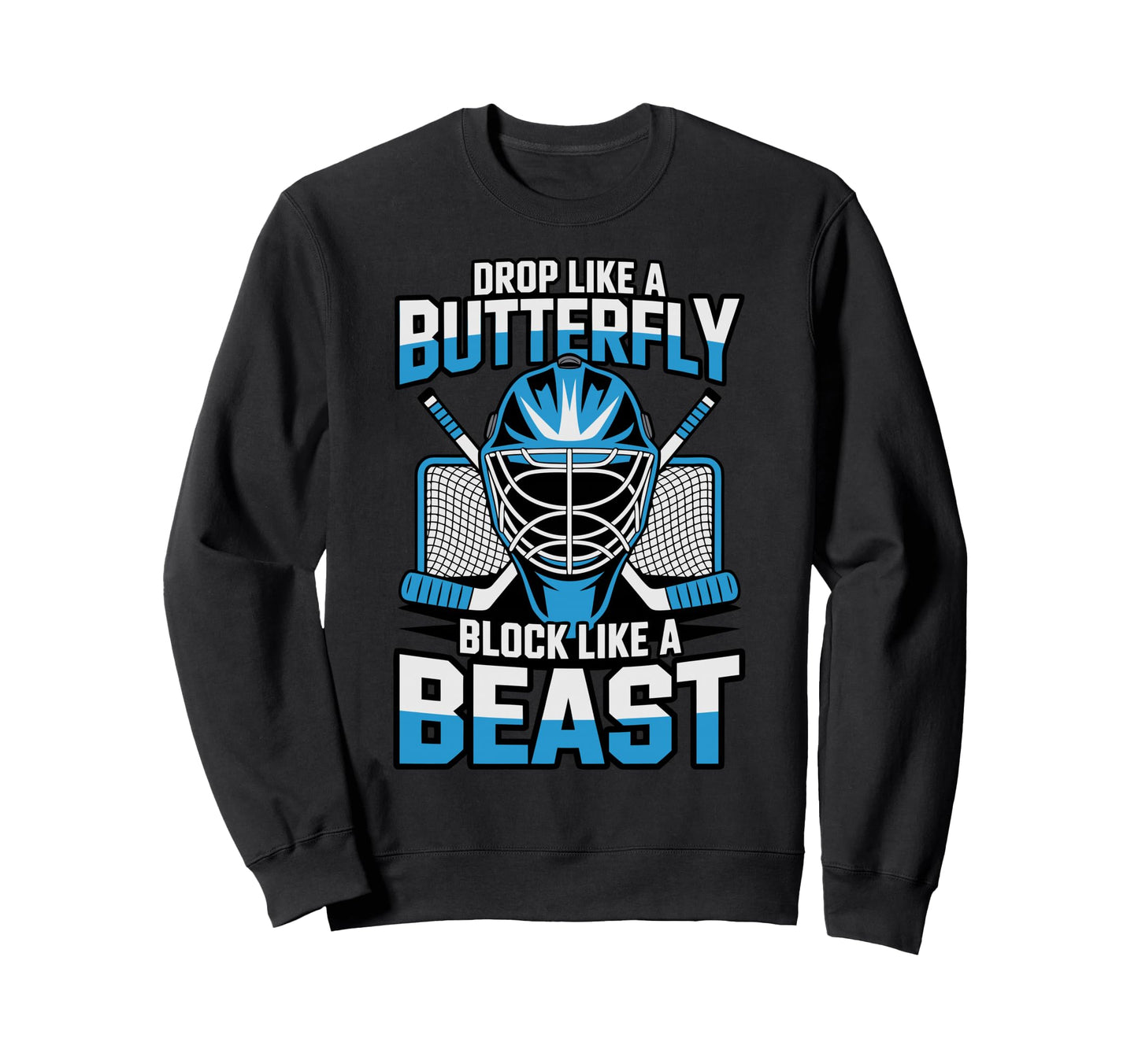 Ice Hockey Goalkeeper Butterfly Sweatshirt - Fun Novelty Design Unisex - T-Shirt, Sweatshirt, Hoodie