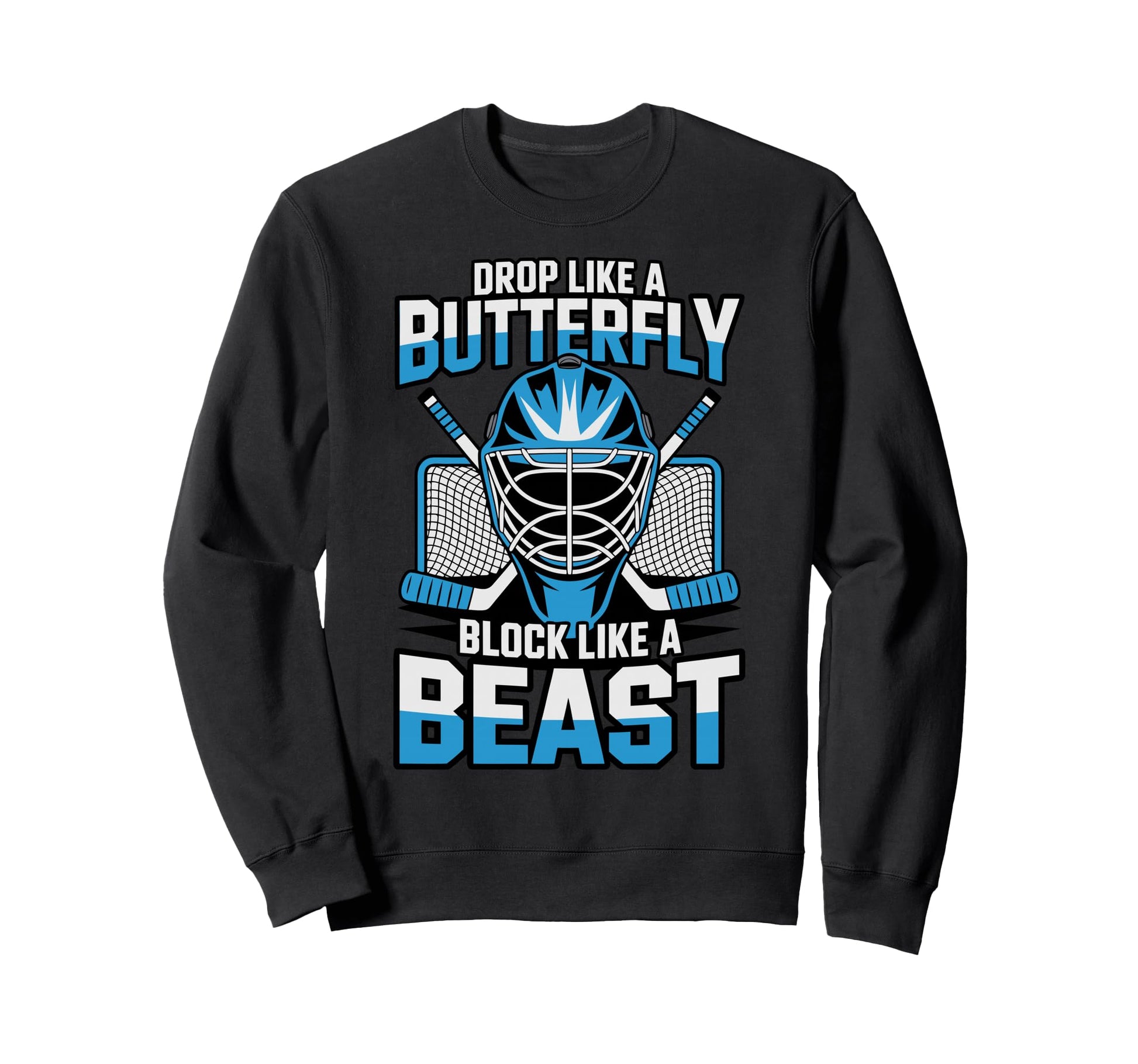 Ice Hockey Goalkeeper Butterfly Sweatshirt - Fun Novelty Design Unisex - T-Shirt, Sweatshirt, Hoodie
