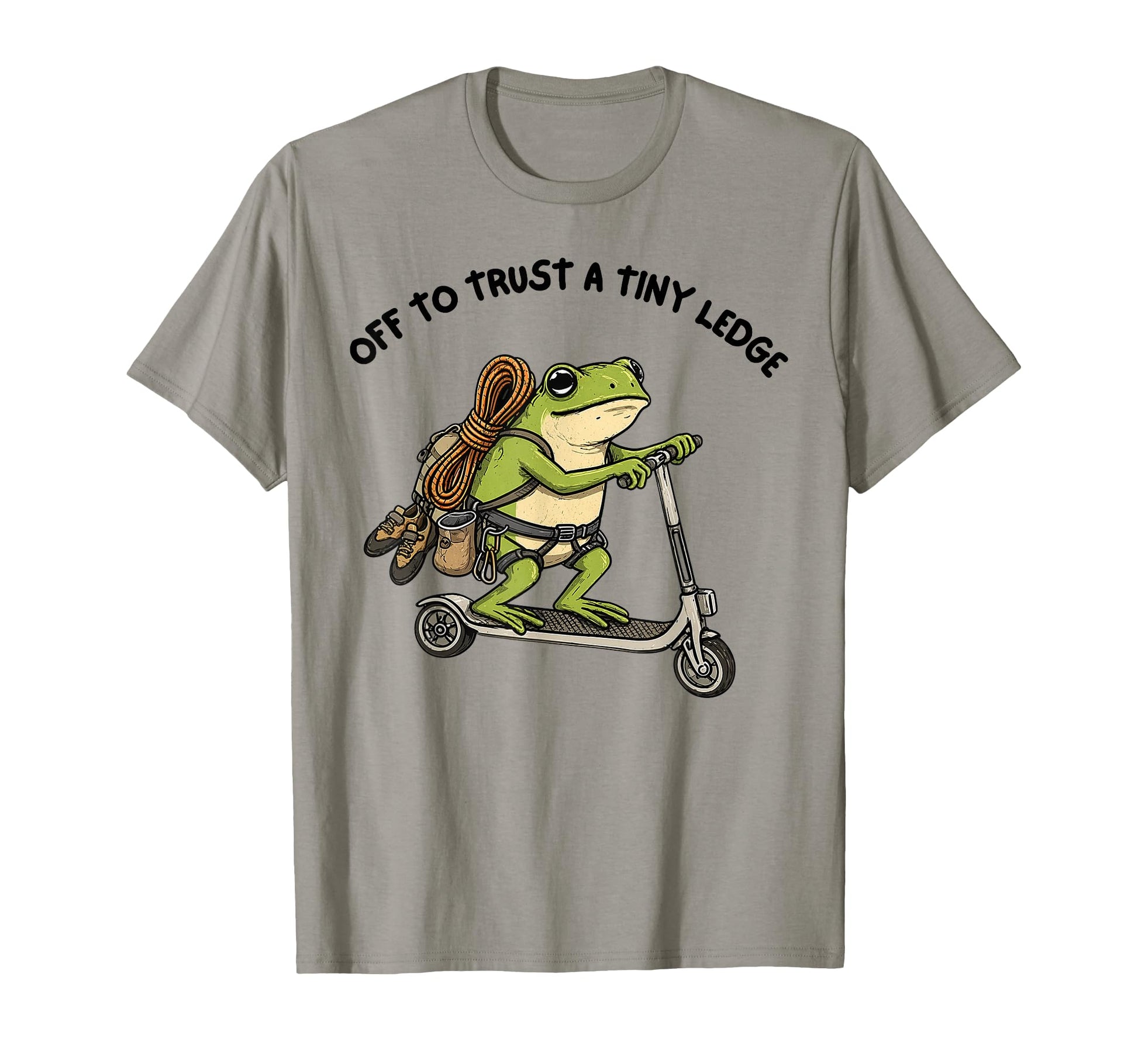 Off To Trust Tiny Ledge Funny Climbing T-Shirt - Unique Graphic Men Women - T-Shirt, Sweatshirt, Hoodie