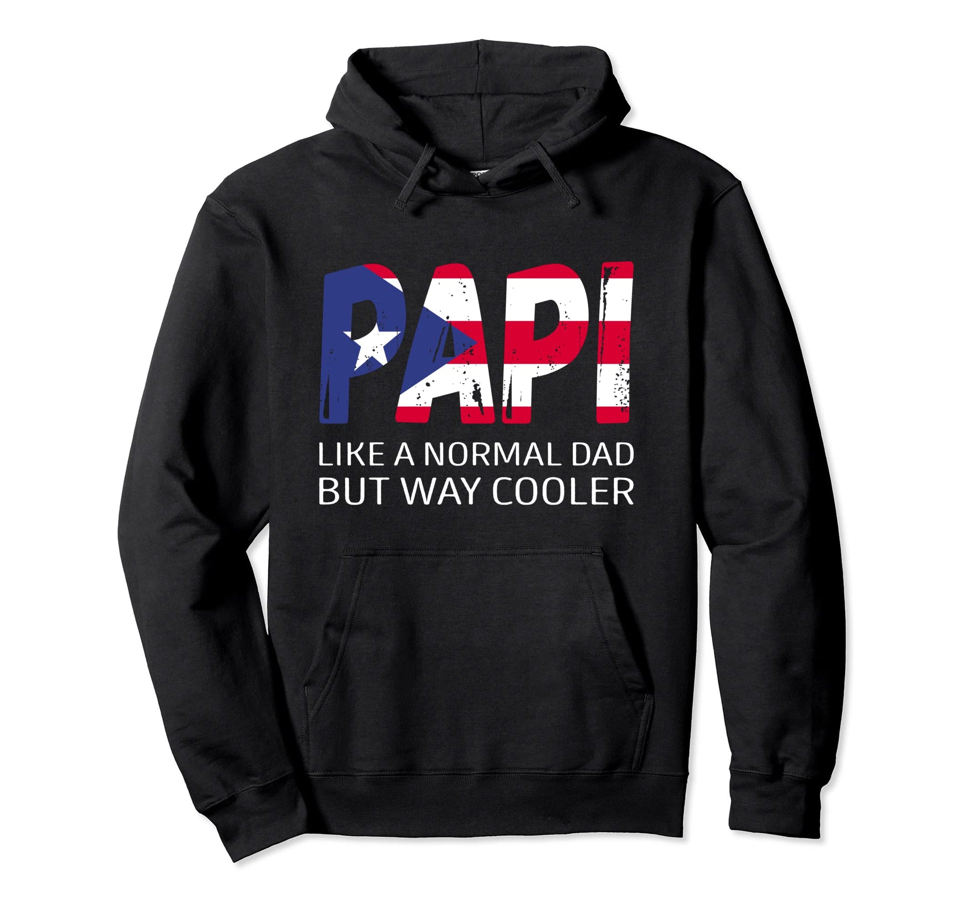 Papi Like Normal Dad But Way Cooler Hoodie - Novelty Apparel Men Women - T-Shirt, Sweatshirt, Hoodie