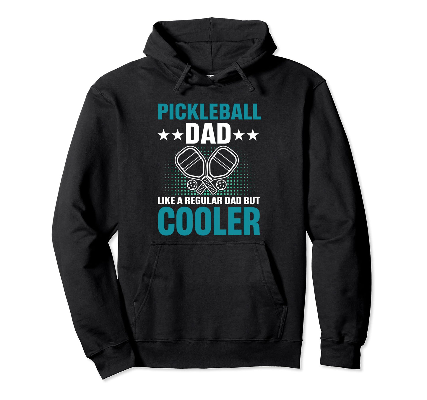 Pickleball Dad Like Regular Dad But Hoodie - Streetwear Style Men Women - T-Shirt, Sweatshirt, Hoodie