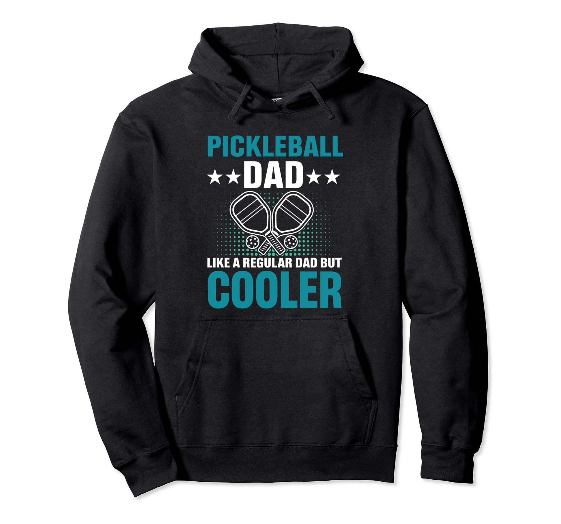 Pickleball Dad Like Regular Dad But Hoodie - Streetwear Style Men Women - T-Shirt, Sweatshirt, Hoodie