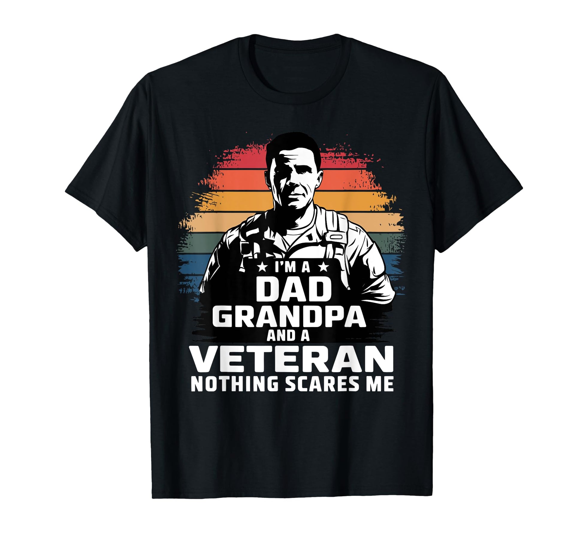 Im Dad Grandpa And Veteran Nothing T-Shirt - Minimalist Print Unisex - T-Shirt, Sweatshirt, Hoodie