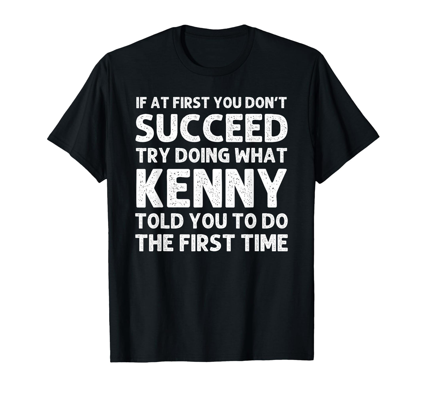 Kenny Gift Name Personalized T-Shirt - Fun Novelty Design Men Women - T-Shirt, Sweatshirt, Hoodie