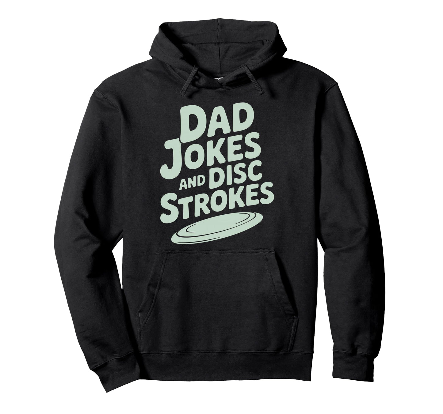 Dad Disc Golf Father Disc Golfer Hoodie - Streetwear Style Men Women - T-Shirt, Sweatshirt, Hoodie