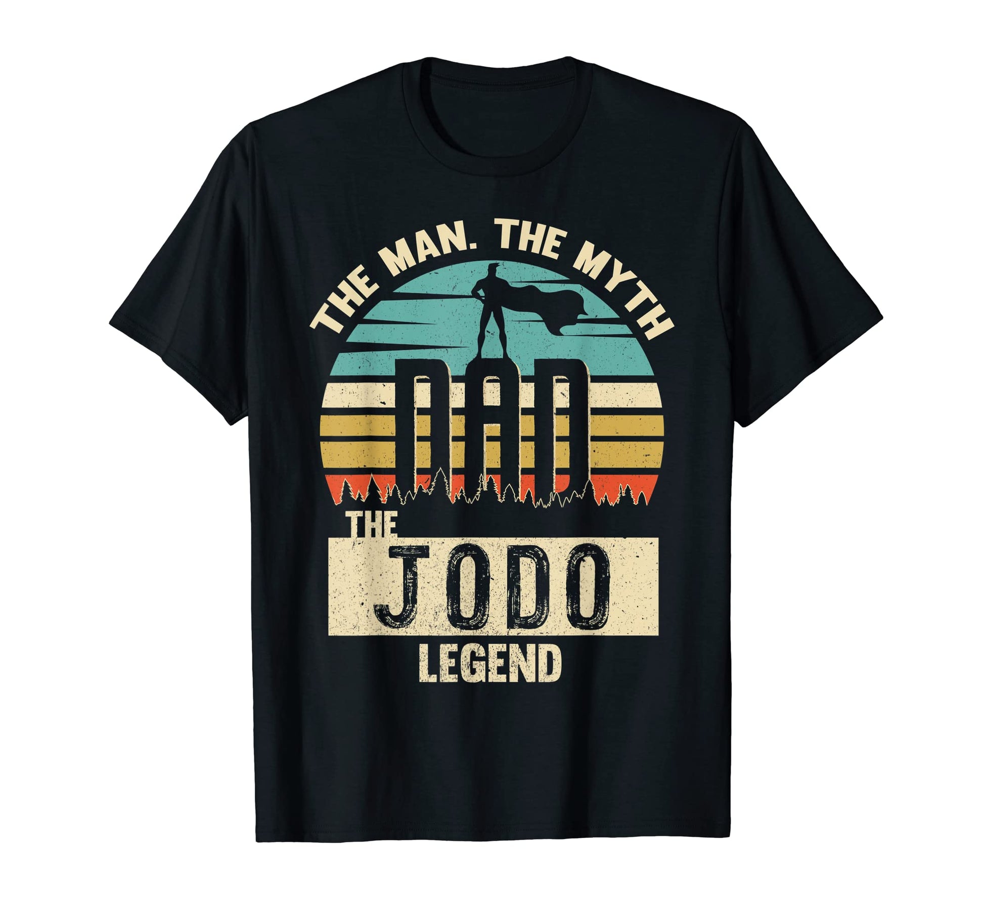 Myth Legend Dad Jodo Amazing T-Shirt - Aesthetic Graphic for Adults - T-Shirt, Sweatshirt, Hoodie