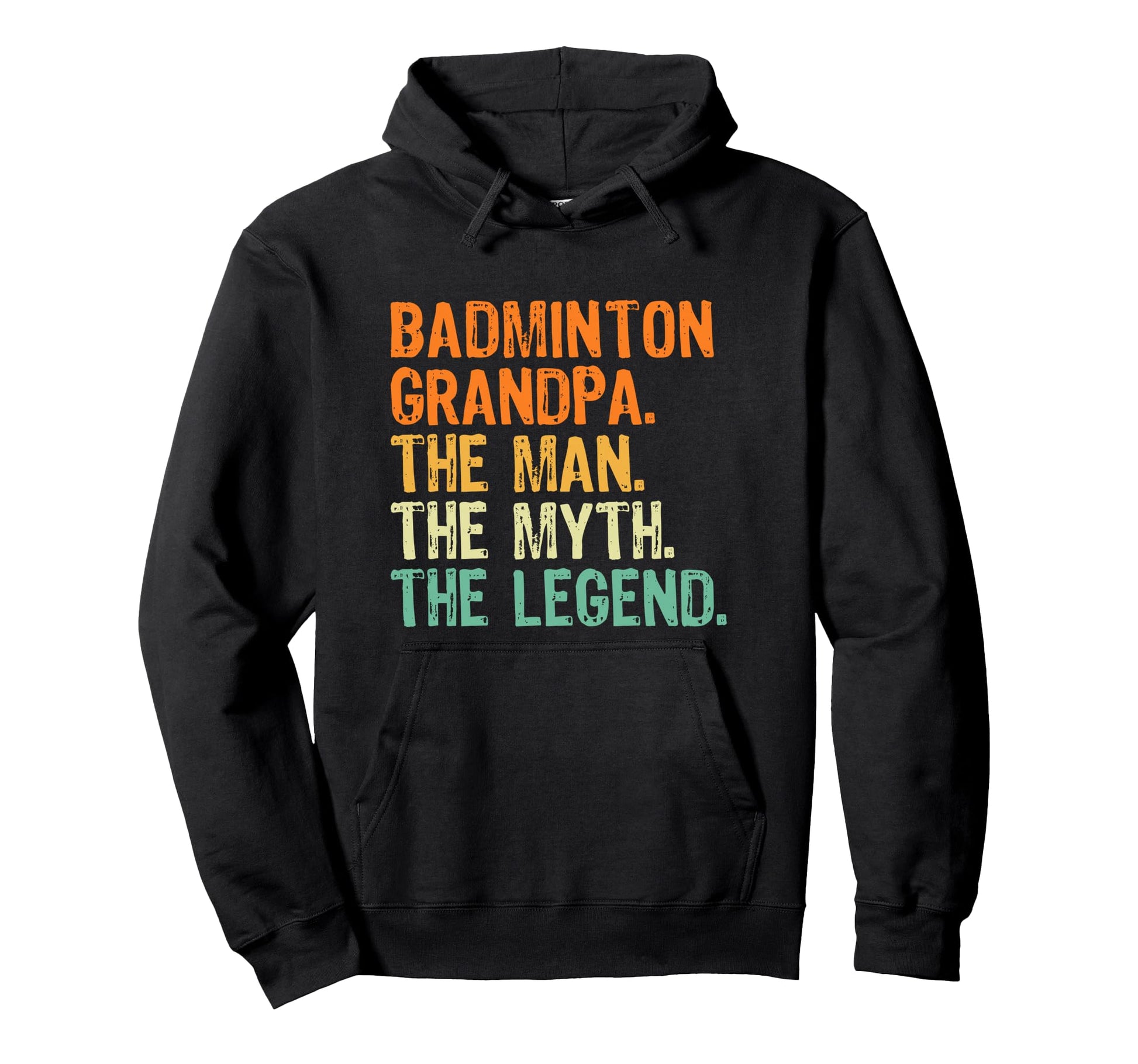 Badminton Husband Dad Grandpa Legend Hoodie - Unique Graphic Men Women - T-Shirt, Sweatshirt, Hoodie