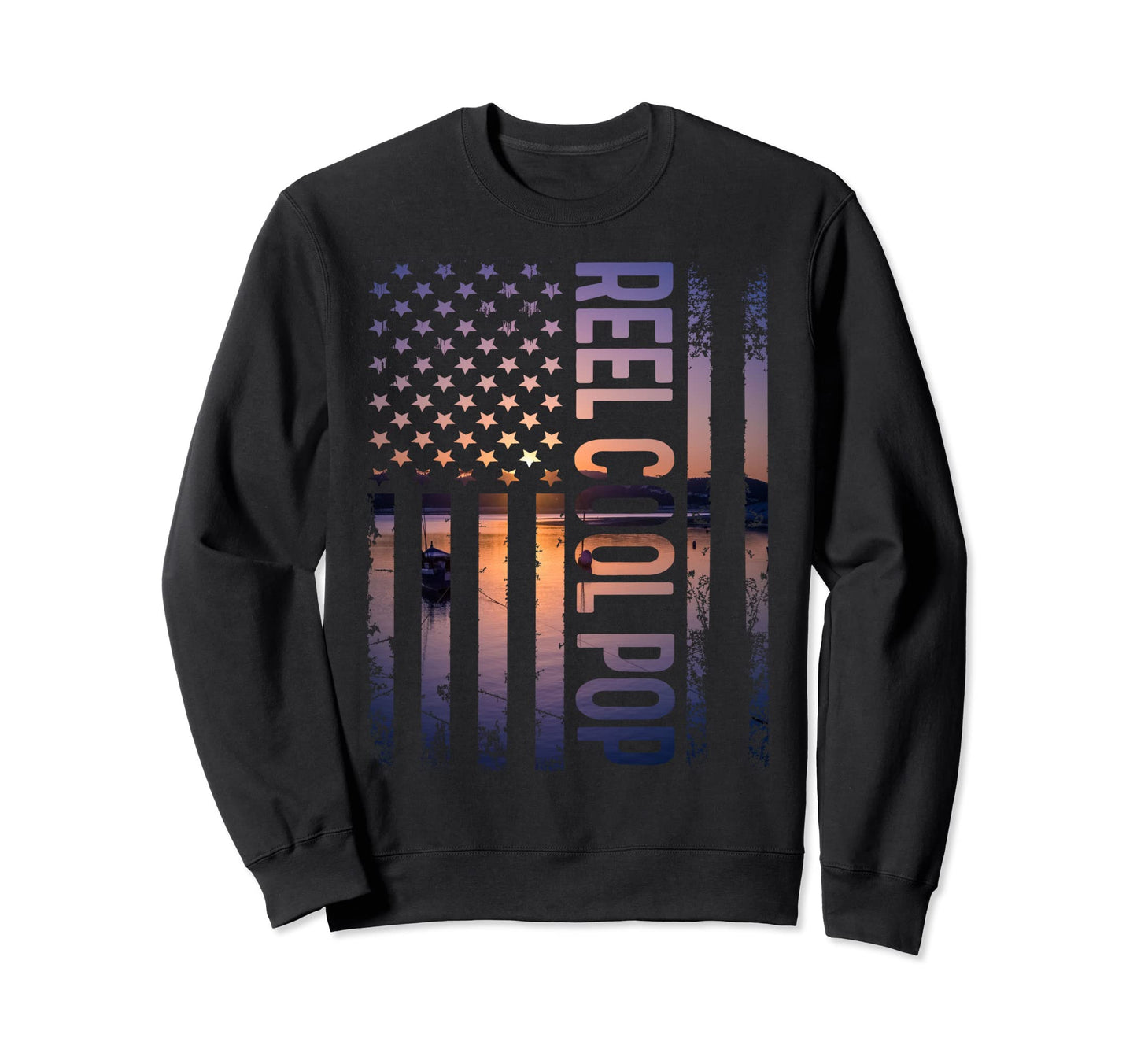 Reel Pop Patriotic Daddy Fathers Day Sweatshirt - Unique Graphic Men Women - T-Shirt, Sweatshirt, Hoodie