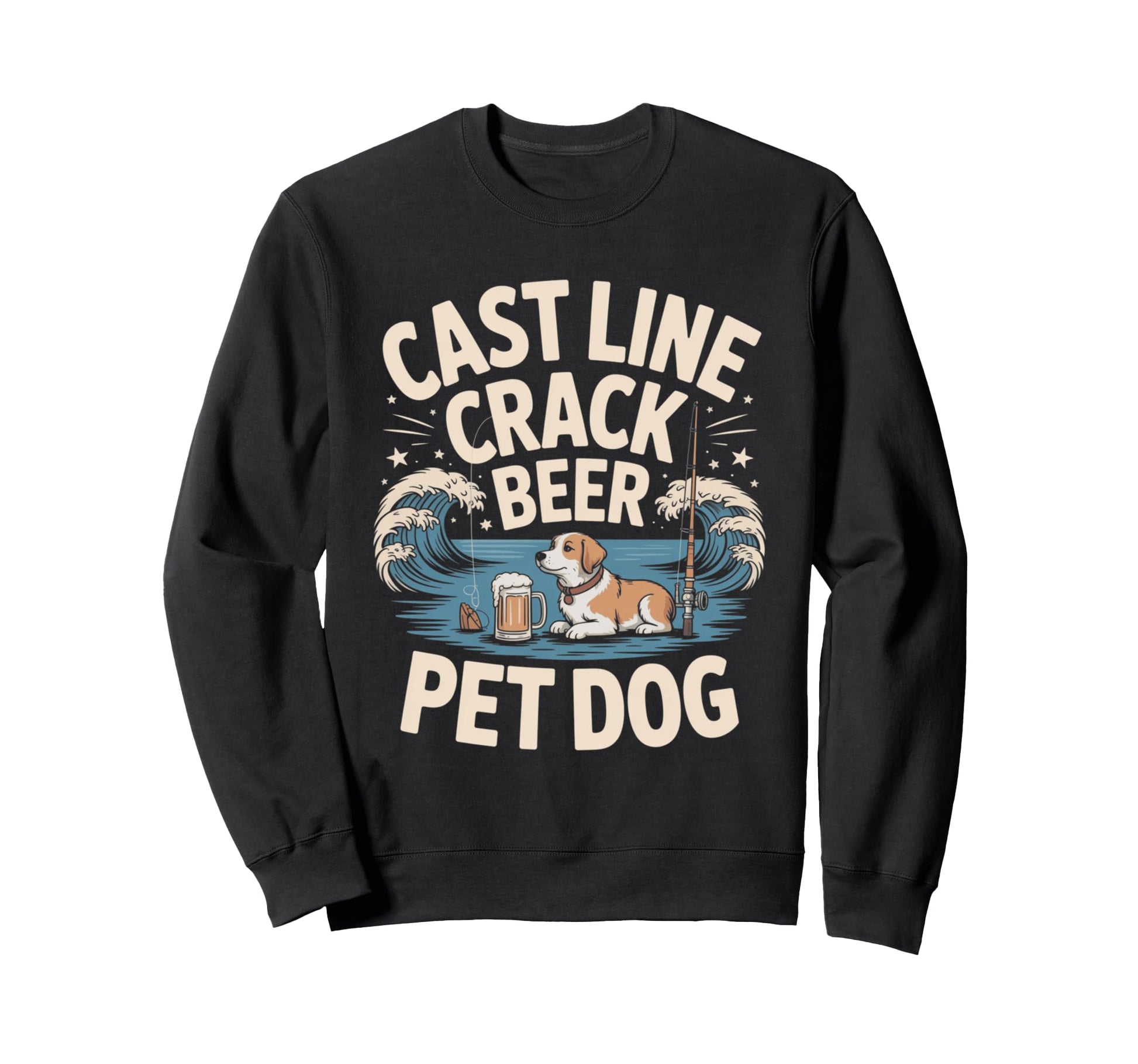 Cast Line Crack Beer Pet Dog Fishing Sweatshirt - Unique Graphic Unisex - T-Shirt, Sweatshirt, Hoodie