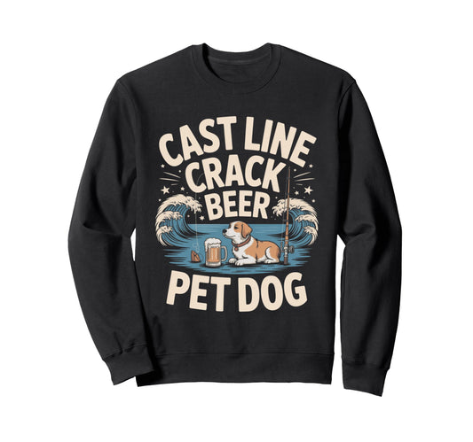 Cast Line Crack Beer Pet Dog Fishing Sweatshirt - Unique Graphic Unisex - T-Shirt, Sweatshirt, Hoodie
