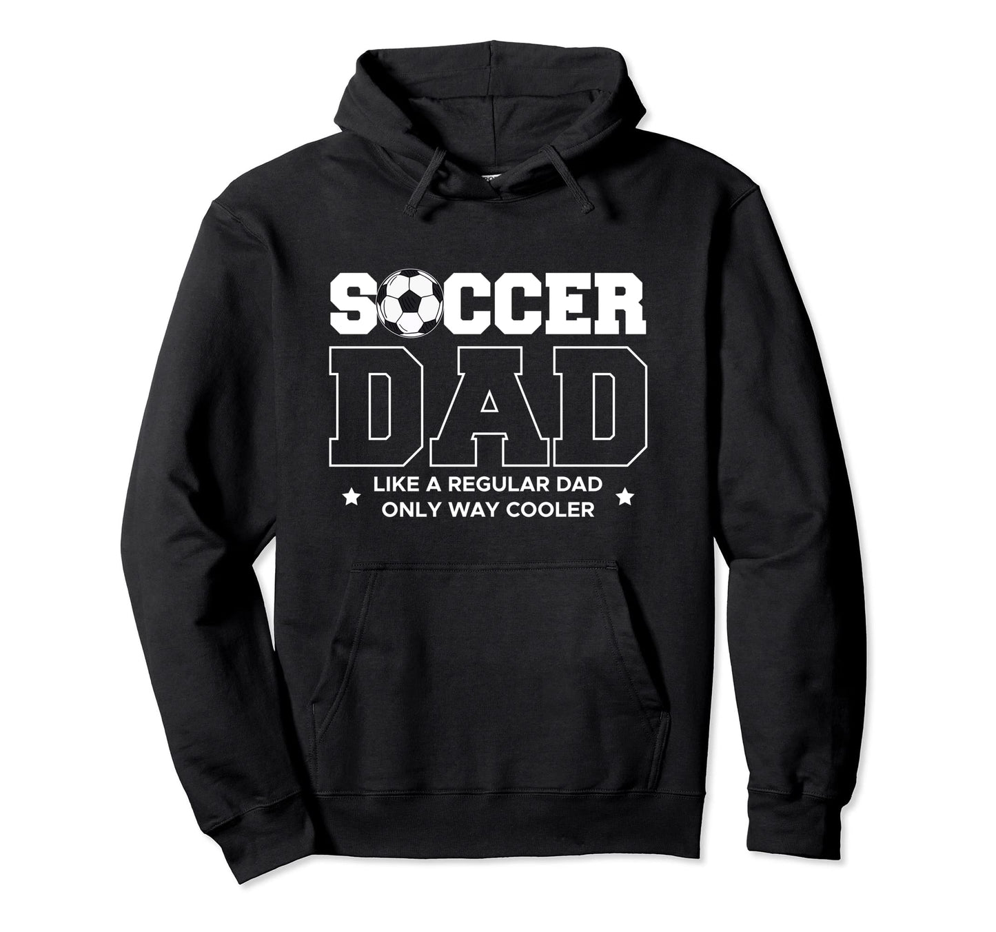 Soccer Dad Coach Trainer Training Hoodie - Casual Everyday Wear Men Women - T-Shirt, Sweatshirt, Hoodie