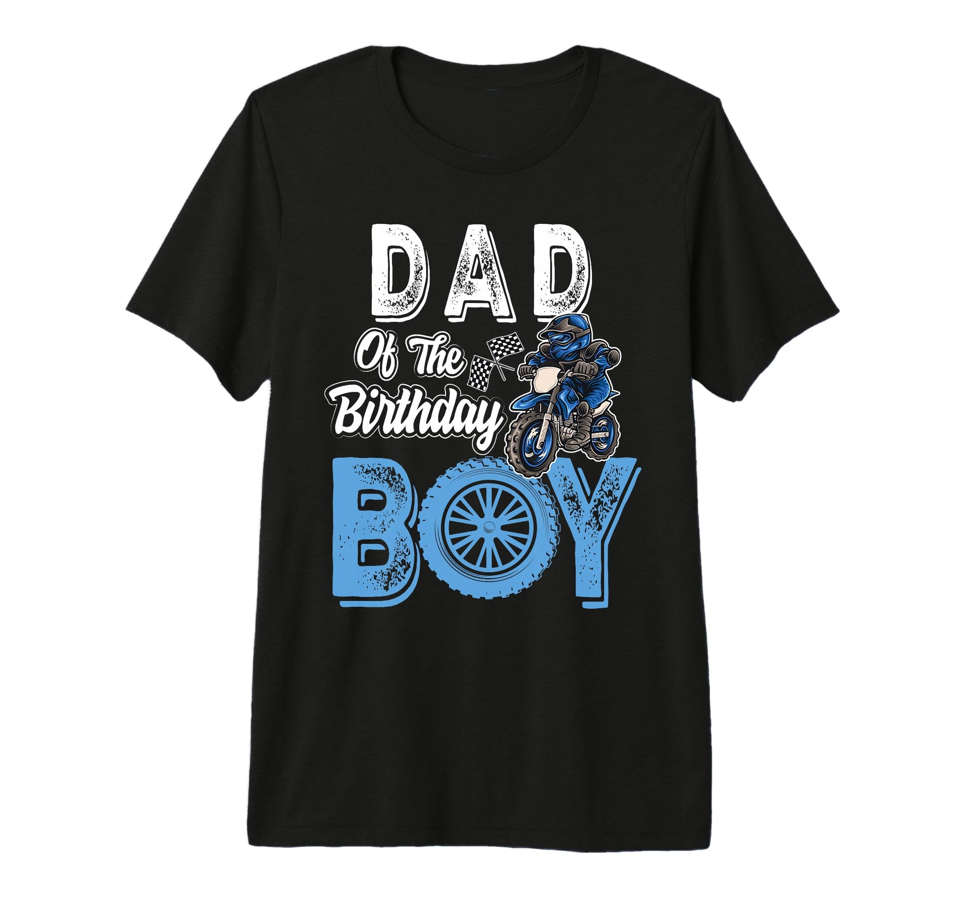 Dad Birthday Dirt Bike B Day T-Shirt - Streetwear Style for Adults - T-Shirt, Sweatshirt, Hoodie