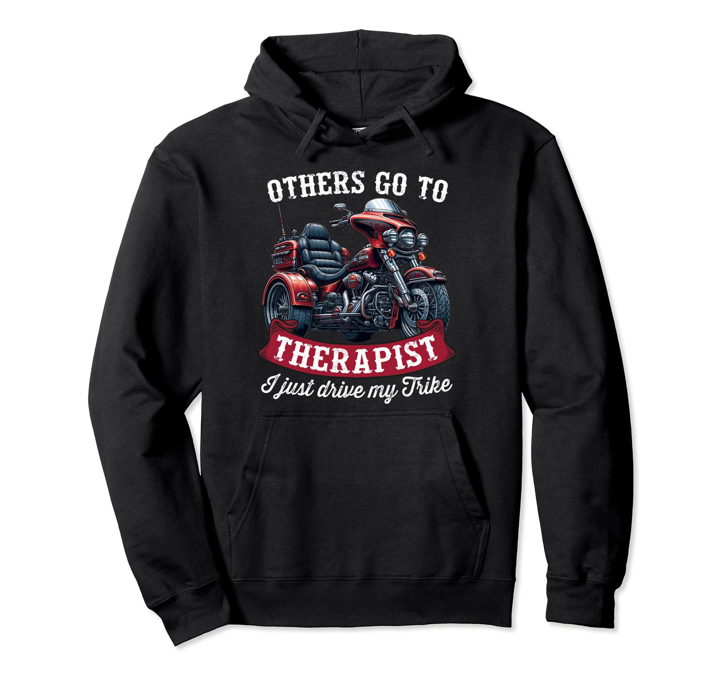 Motorcycle Trike Three Wheeled Hoodie - Casual Everyday Wear Men Women - T-Shirt, Sweatshirt, Hoodie