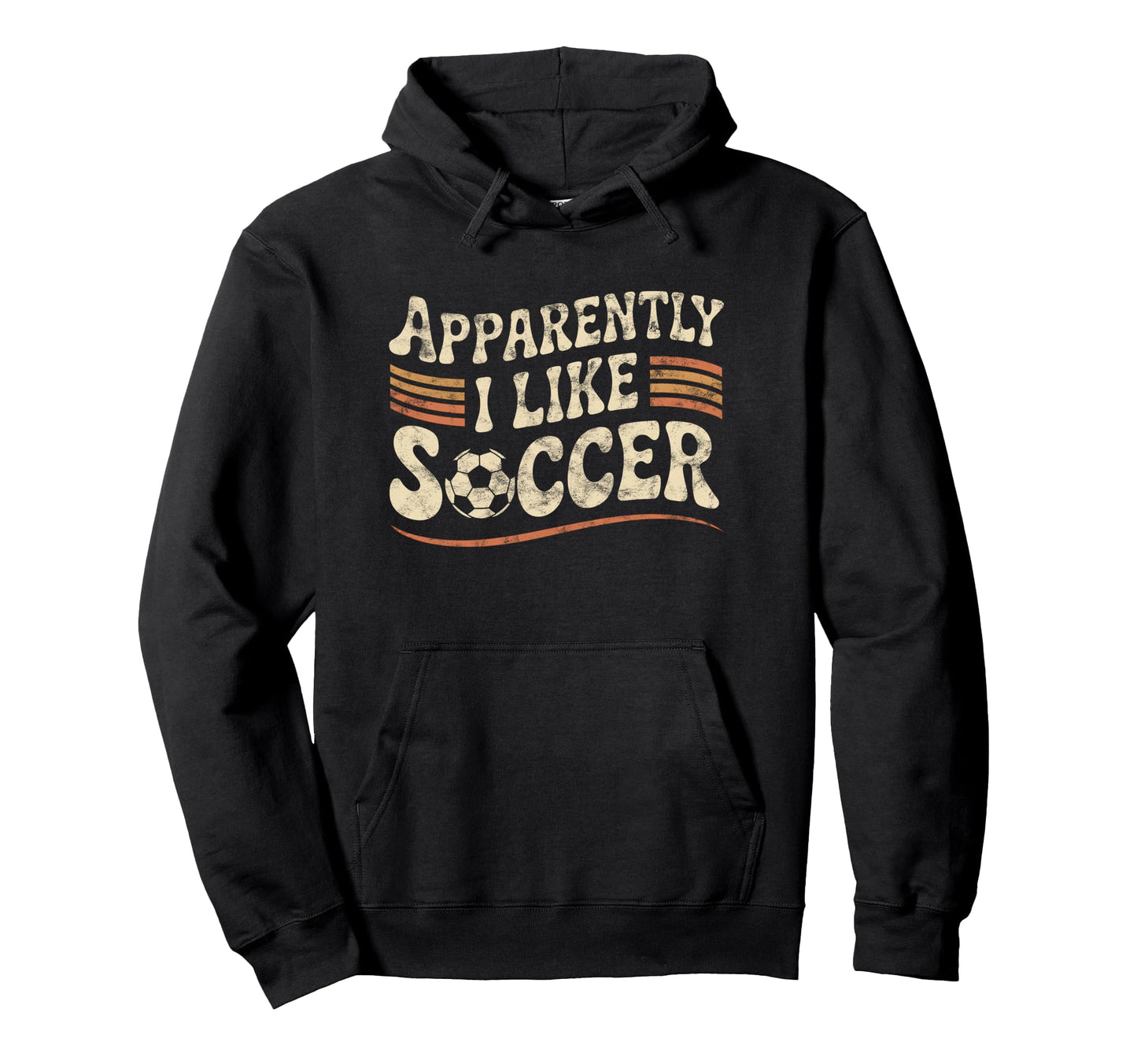 Apparently I Like Soccer Game Day Mom Dad Hoodie - Graphic Print for Adults - T-Shirt, Sweatshirt, Hoodie