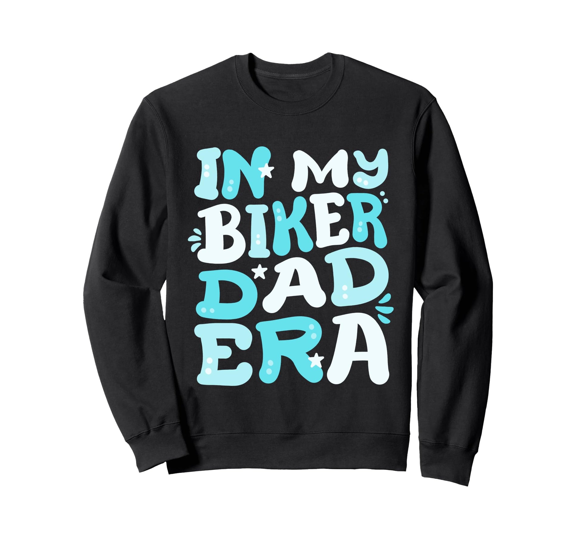 My Biker Dad Era Groovy Happy Sweatshirt - Streetwear Style Men Women - T-Shirt, Sweatshirt, Hoodie
