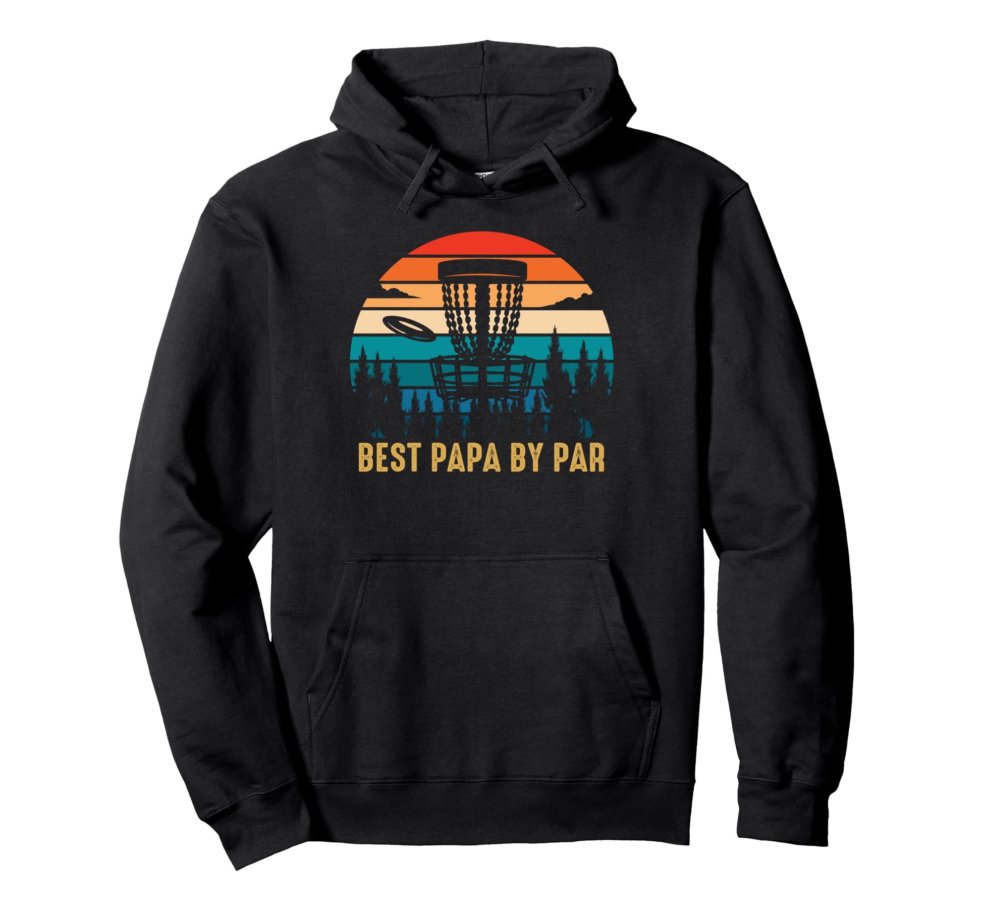 Best Papa Par Funny Disc Golfing Dad Hoodie - Trendy Graphic for Adults - T-Shirt, Sweatshirt, Hoodie