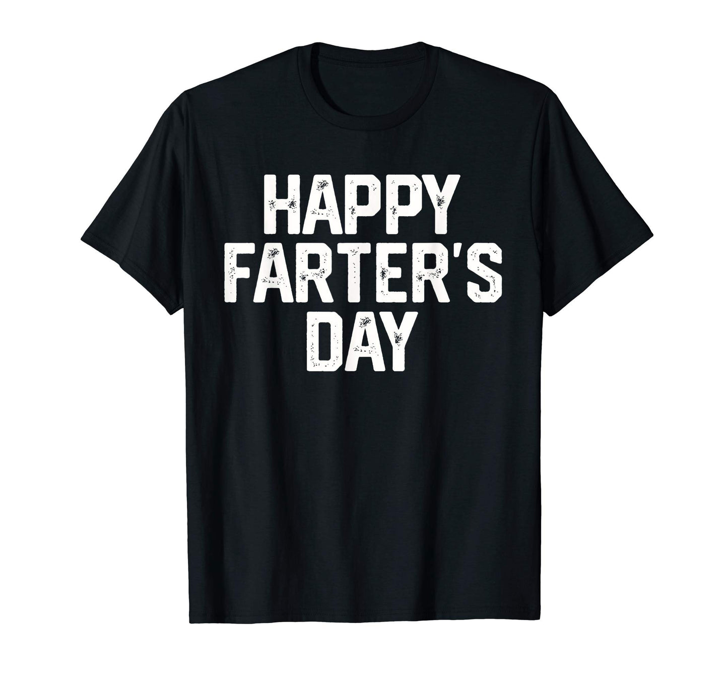 Mens Happy Farters Day Funny Fathers Day T-Shirt - Minimalist Print Unisex - T-Shirt, Sweatshirt, Hoodie
