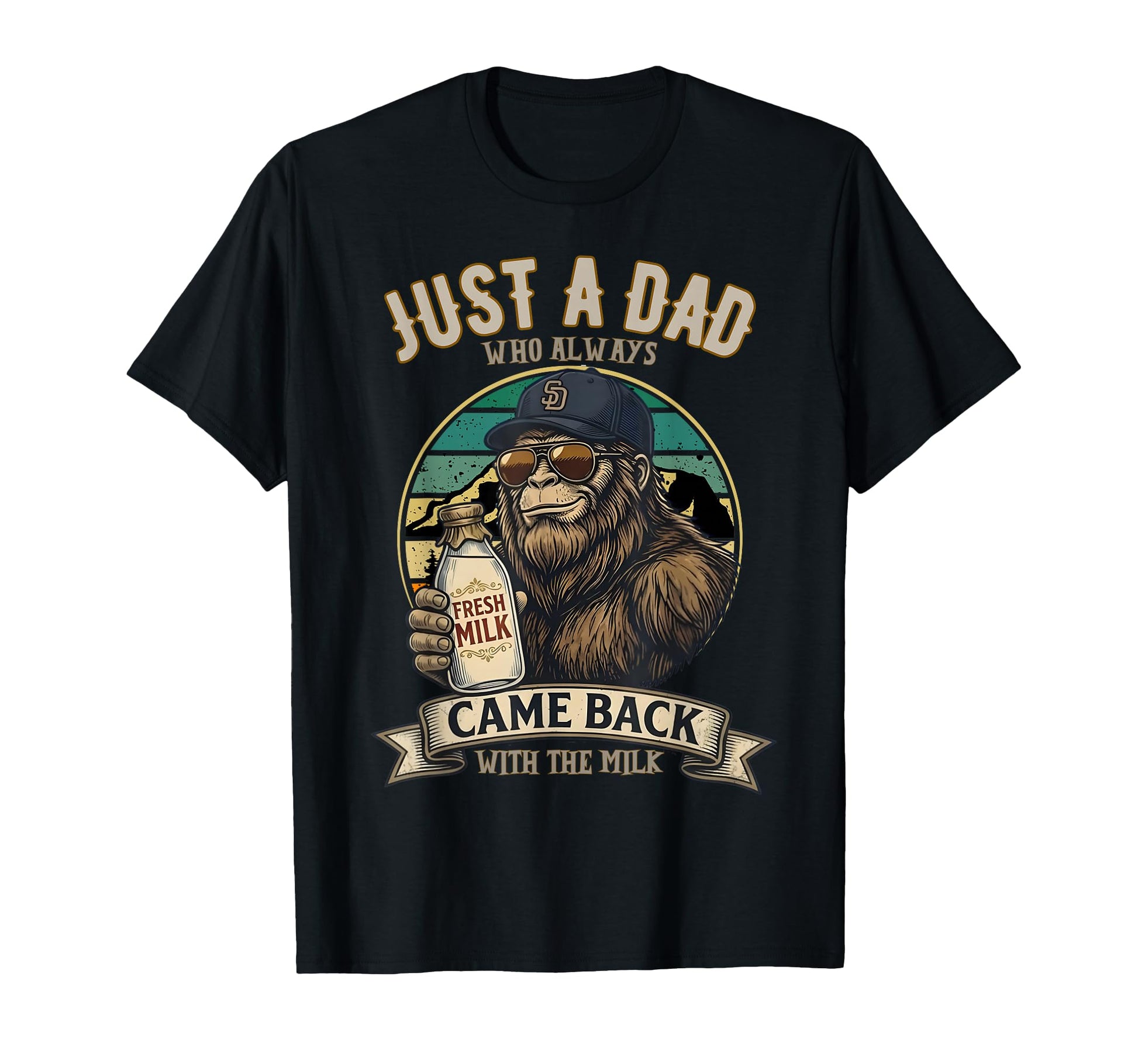 Just Dad Who Always Came Back T-Shirt - Casual Everyday Wear for Adults - T-Shirt, Sweatshirt, Hoodie