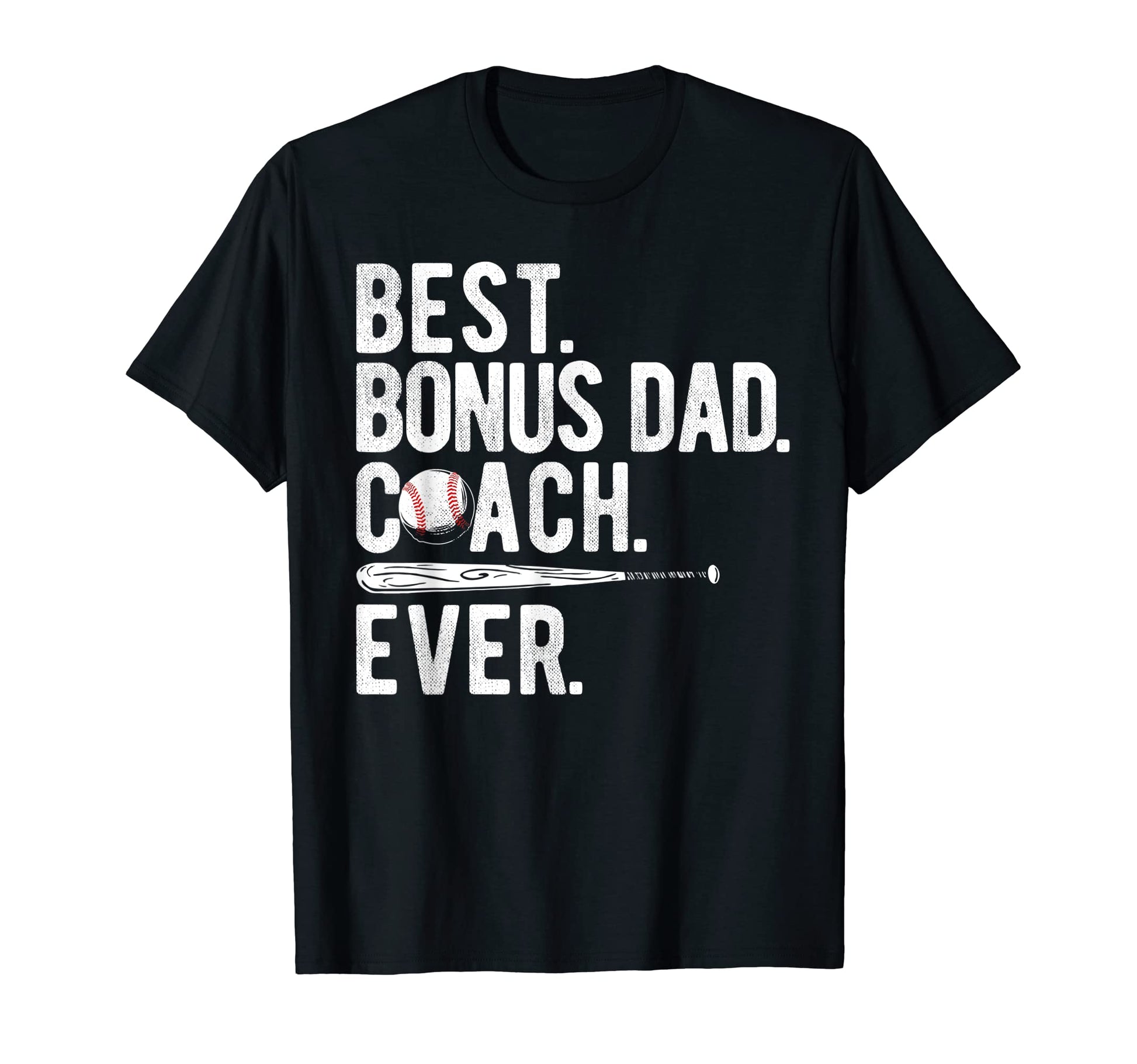 Best Bonus Dad Coach Ever Baseball T-Shirt - Custom Art Print Unisex - T-Shirt, Sweatshirt, Hoodie