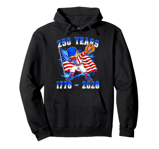 250Th Anniversary 1776 2026 Baseball Hoodie - Fun Novelty Design Unisex - T-Shirt, Sweatshirt, Hoodie