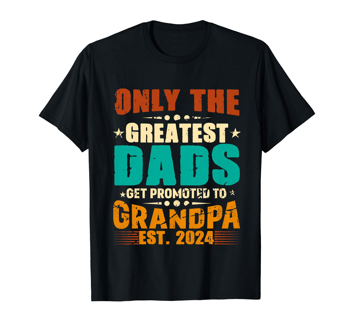 Greatest Dads Get Promoted To Grandpa T-Shirt - Minimalist Print Unisex - T-Shirt, Sweatshirt, Hoodie