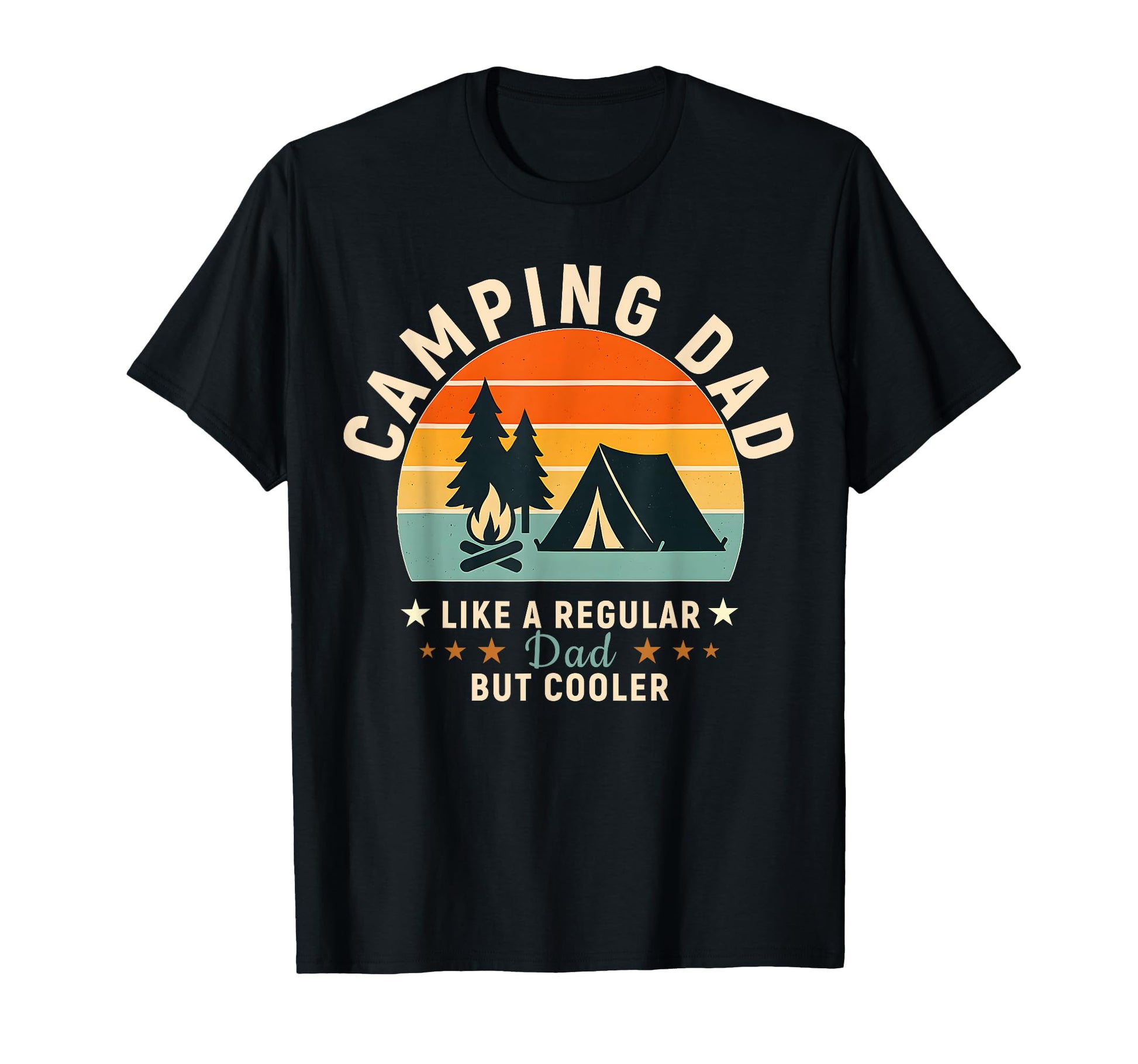Fathers Day Camping Dad Like Regular T-Shirt - Novelty Apparel Men Women - T-Shirt, Sweatshirt, Hoodie