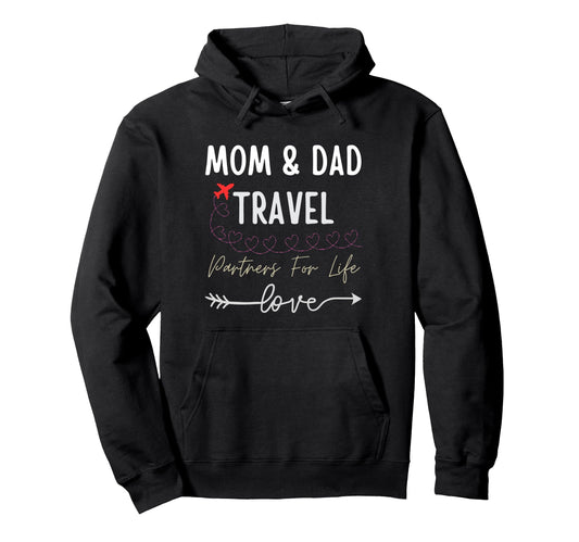 Anniversary Mom And Dad Travel Partners Hoodie - Fun Novelty Design Unisex - T-Shirt, Sweatshirt, Hoodie