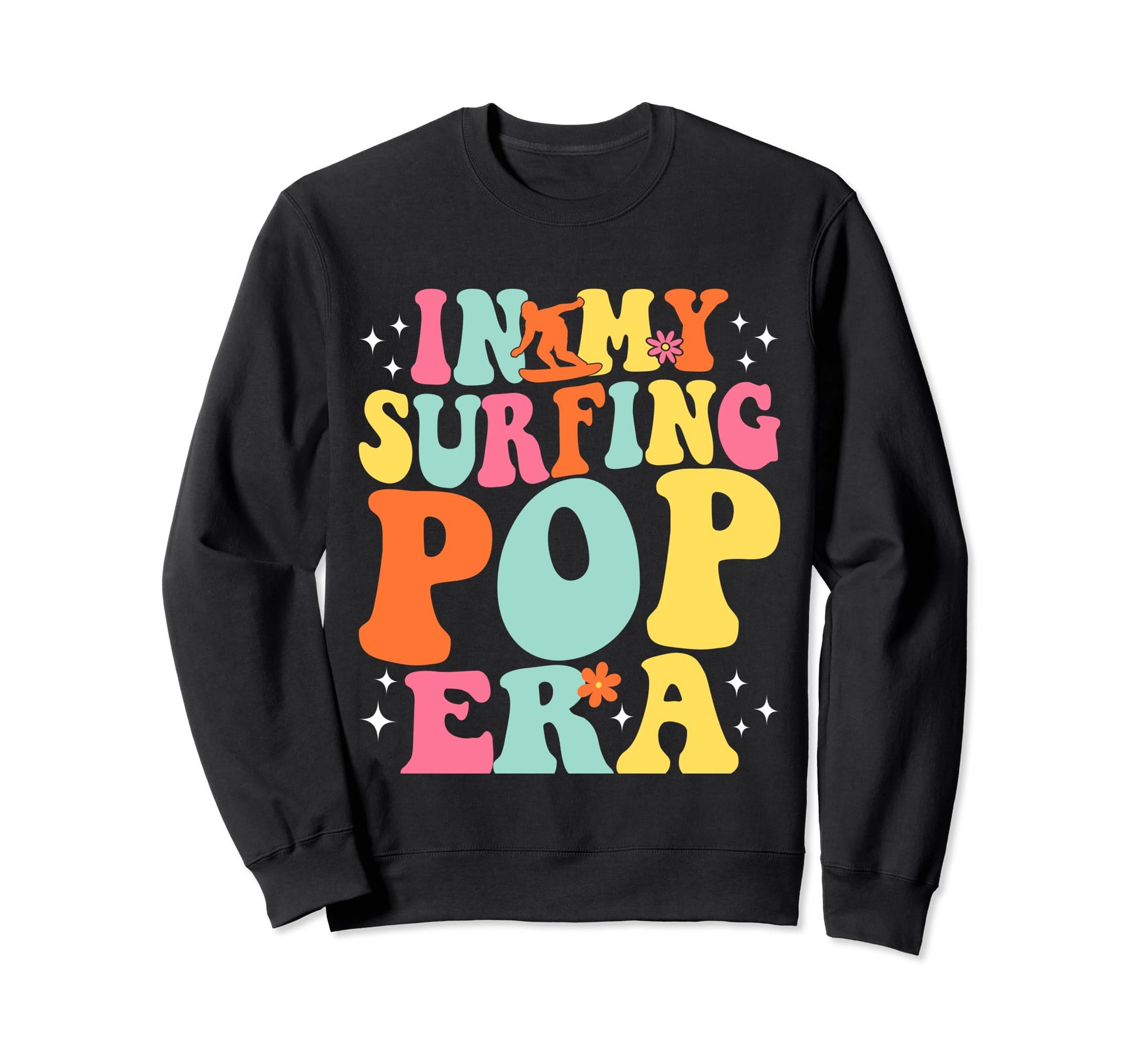 My Surfing Pop Era Game Day Sweatshirt - Fun Novelty Design Men Women - T-Shirt, Sweatshirt, Hoodie