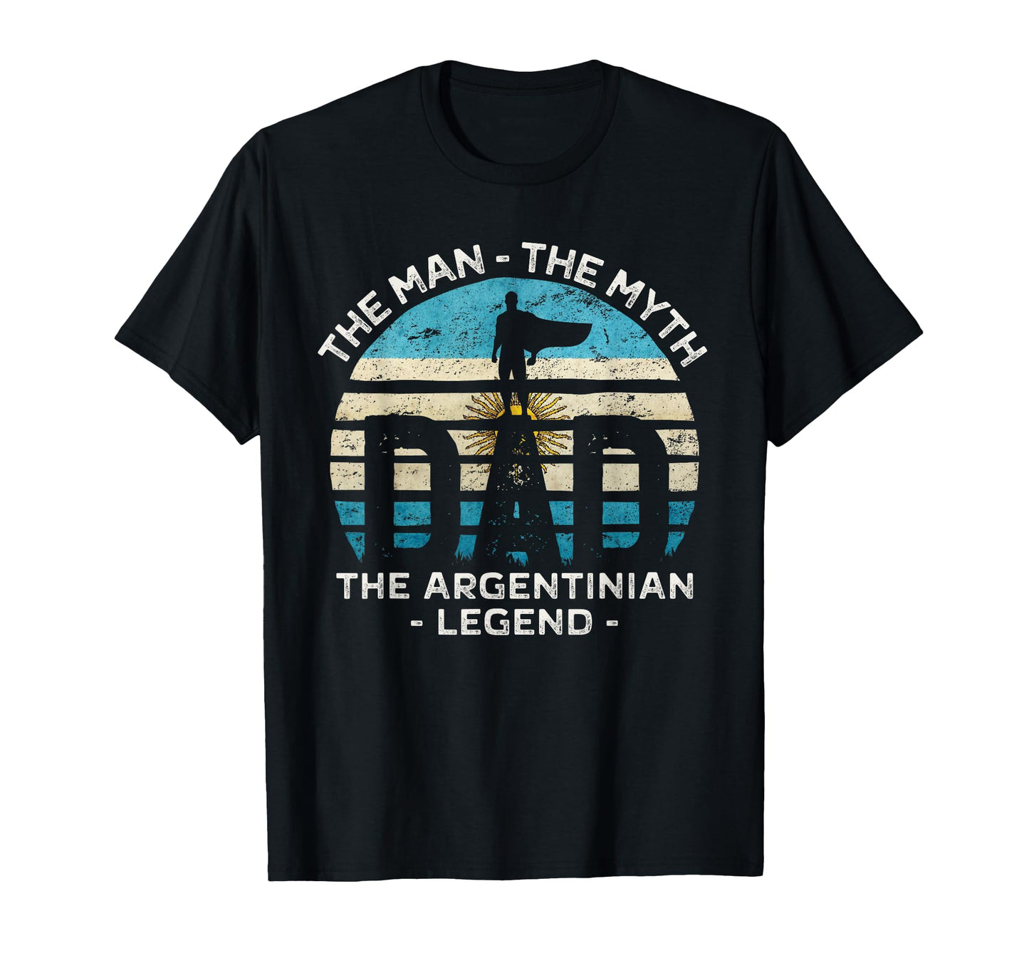 Dad Myth Argentinian Legend Argentina T-Shirt - Custom Art Print Men Women - T-Shirt, Sweatshirt, Hoodie