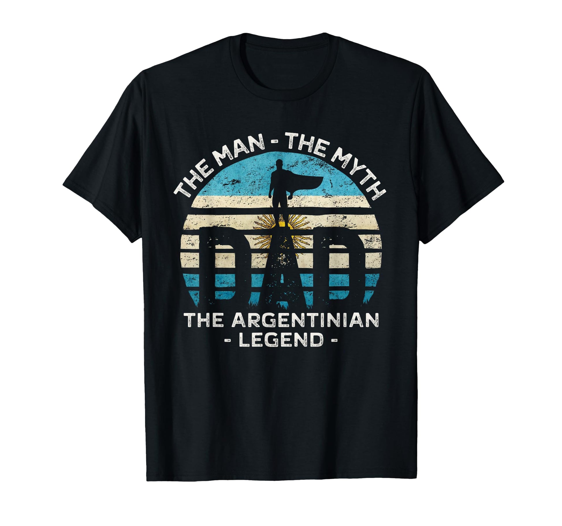 Dad Myth Argentinian Legend Argentina T-Shirt - Custom Art Print Men Women - T-Shirt, Sweatshirt, Hoodie