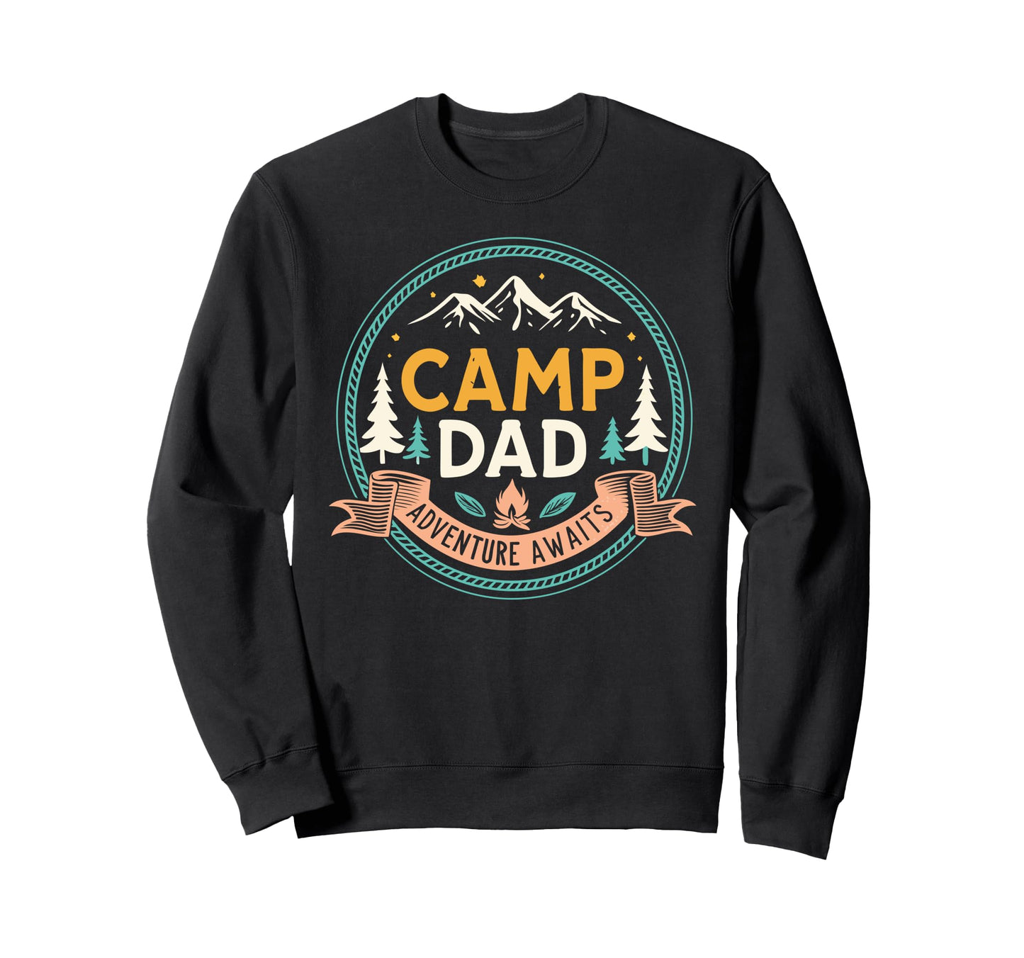Fathers Day Camping Camp Dad Sweatshirt - Fun Novelty Design for Adults - T-Shirt, Sweatshirt, Hoodie
