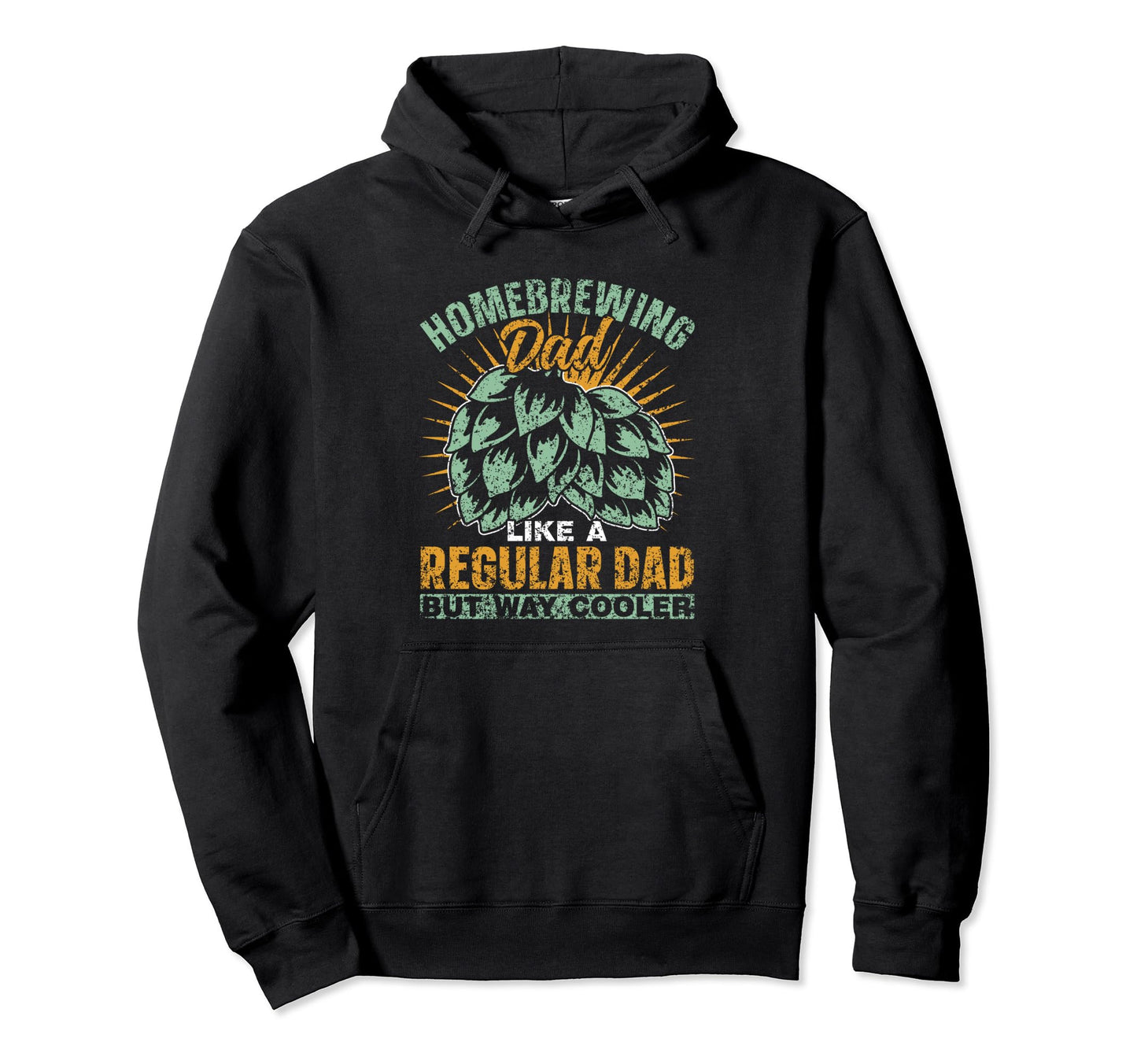 Homebrewing Dad Like Regular Dad But Hoodie - Minimalist Print for Adults - T-Shirt, Sweatshirt, Hoodie