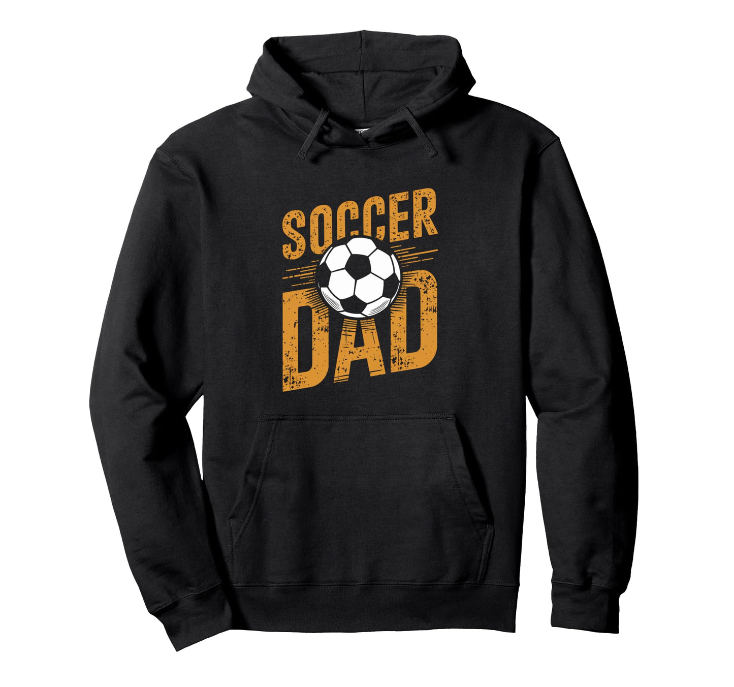 Soccer Dad Funny Fathers Day Daddy Hoodie - Casual Everyday Wear Men Women - T-Shirt, Sweatshirt, Hoodie