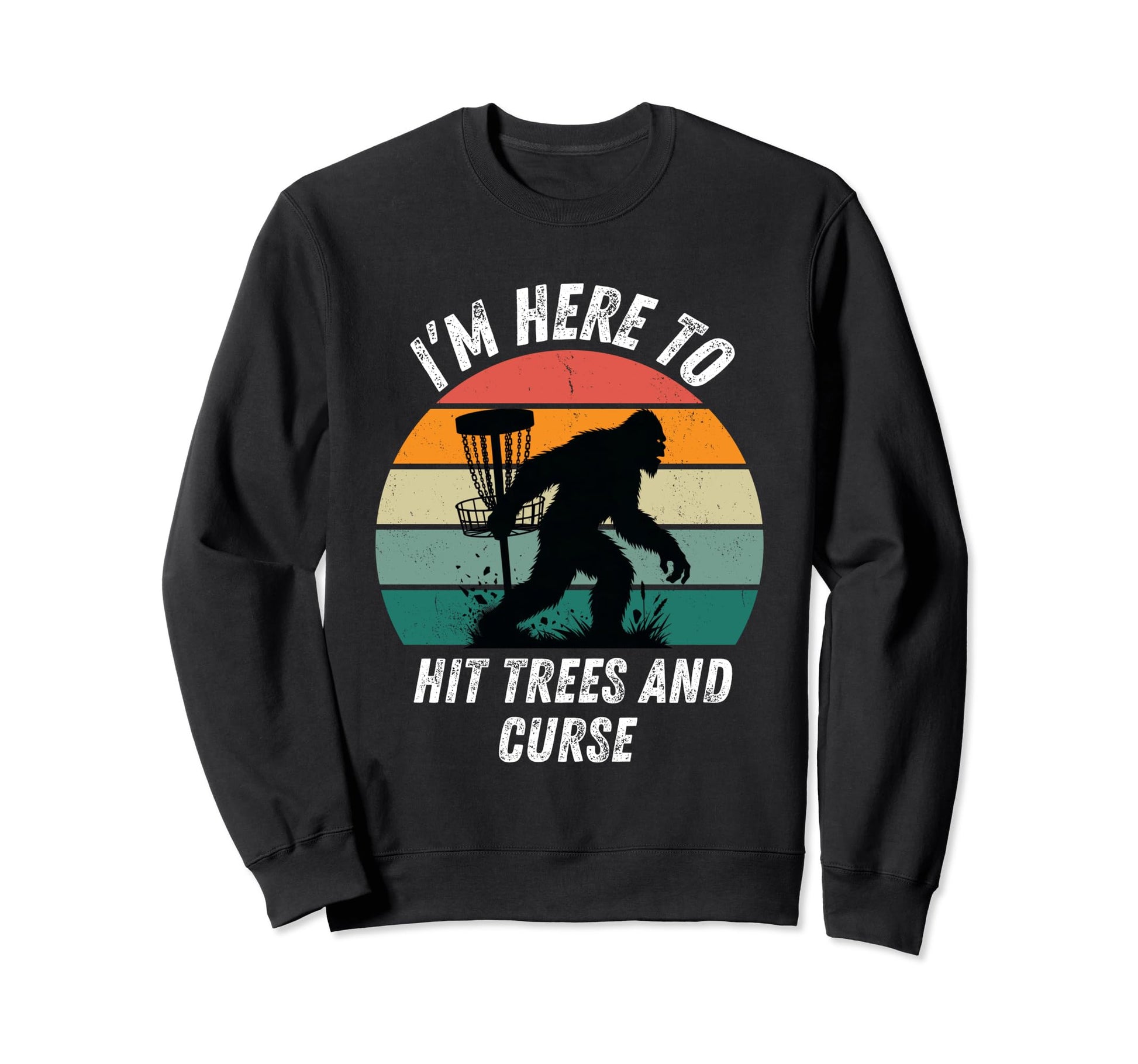 Disc Golf Hit Trees And Curse Sweatshirt - Aesthetic Graphic for Adults - T-Shirt, Sweatshirt, Hoodie