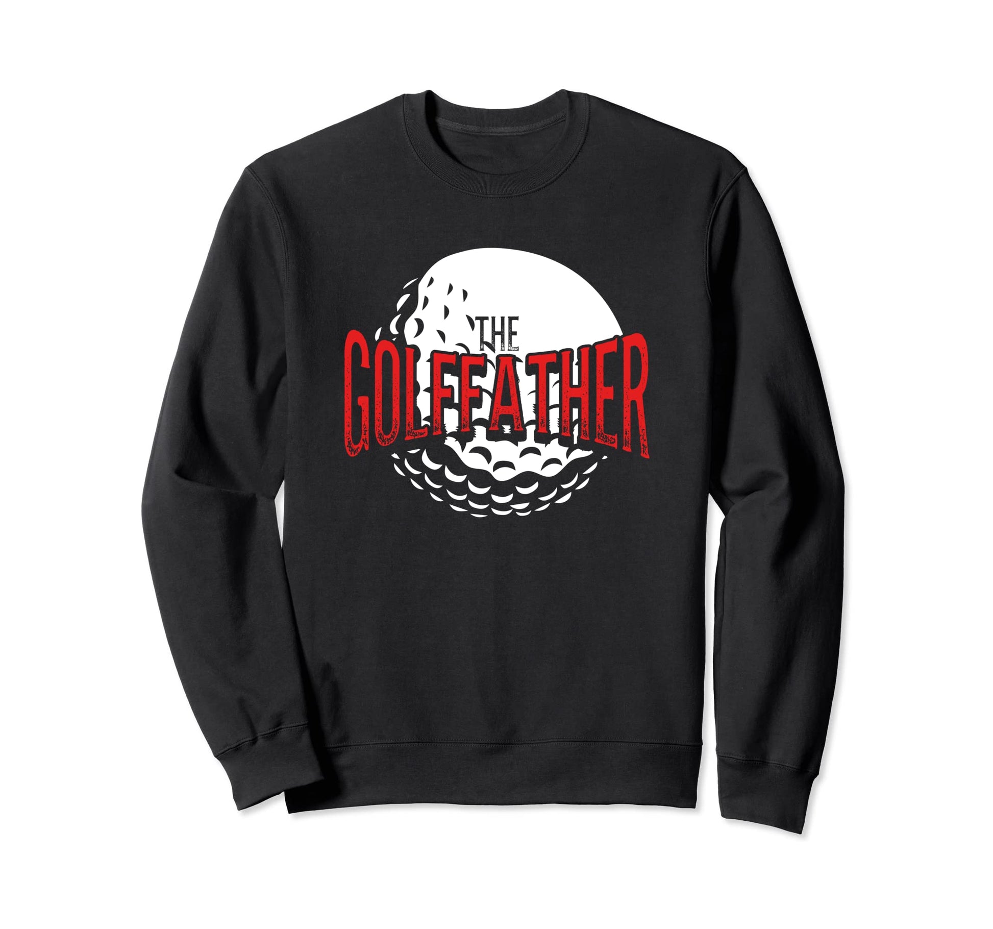 Golf Father Golf Enthusiast Family Sweatshirt - Custom Art Print Unisex - T-Shirt, Sweatshirt, Hoodie