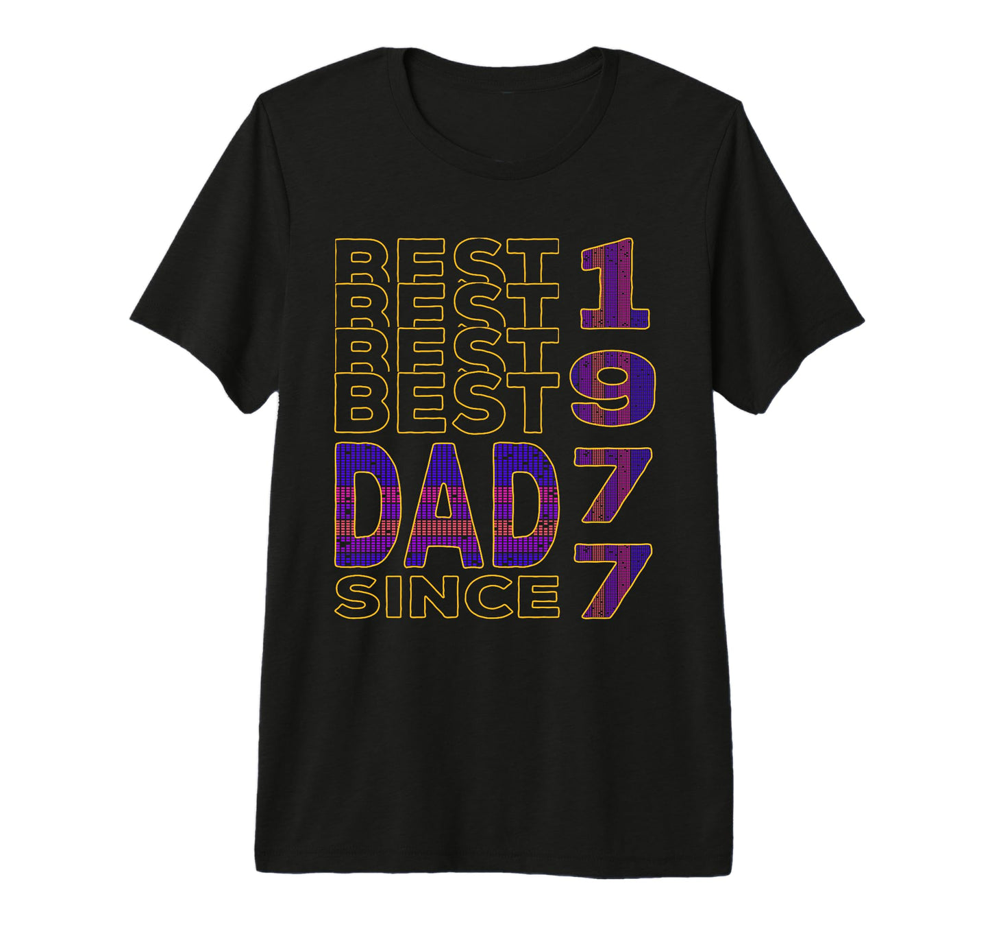 Best Dad World Dad Since 1977 Fathers T-Shirt - Streetwear Style Men Women - T-Shirt, Sweatshirt, Hoodie