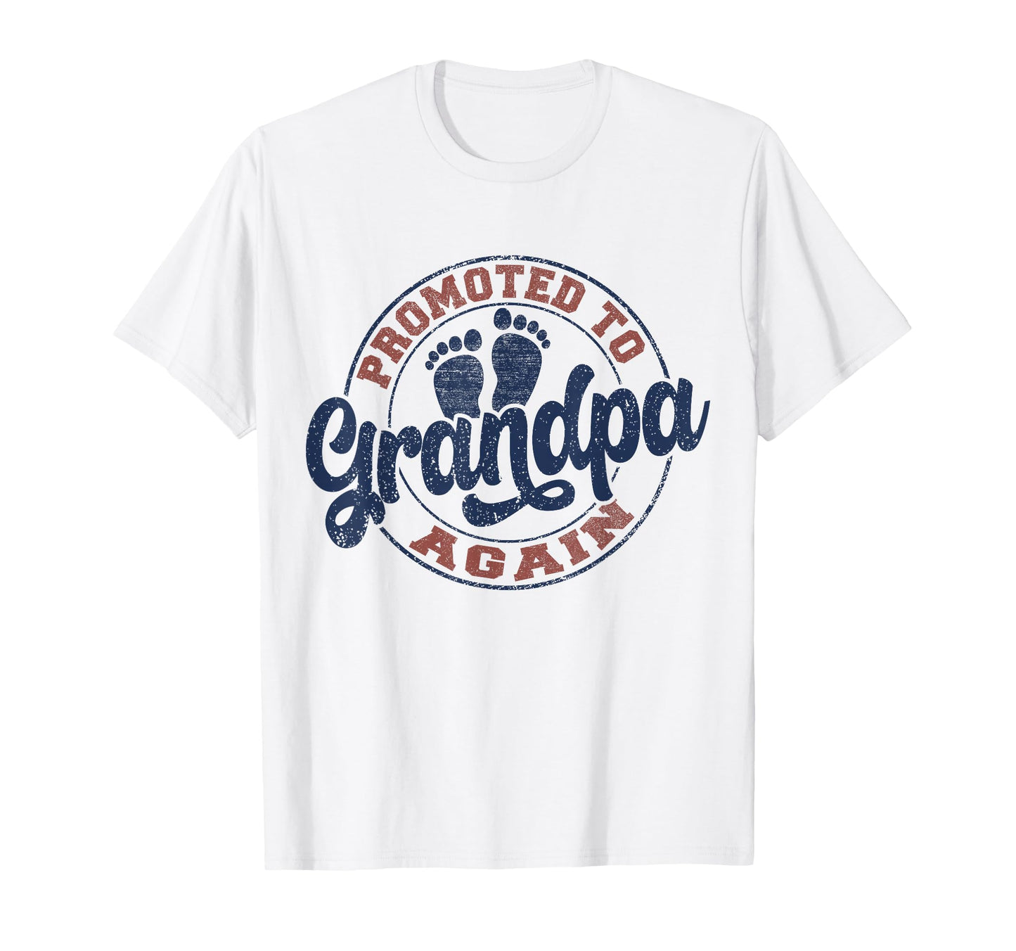 Mens Promoted To Grandpa Again T-Shirt - Casual Everyday Wear for Adults - T-Shirt, Sweatshirt, Hoodie