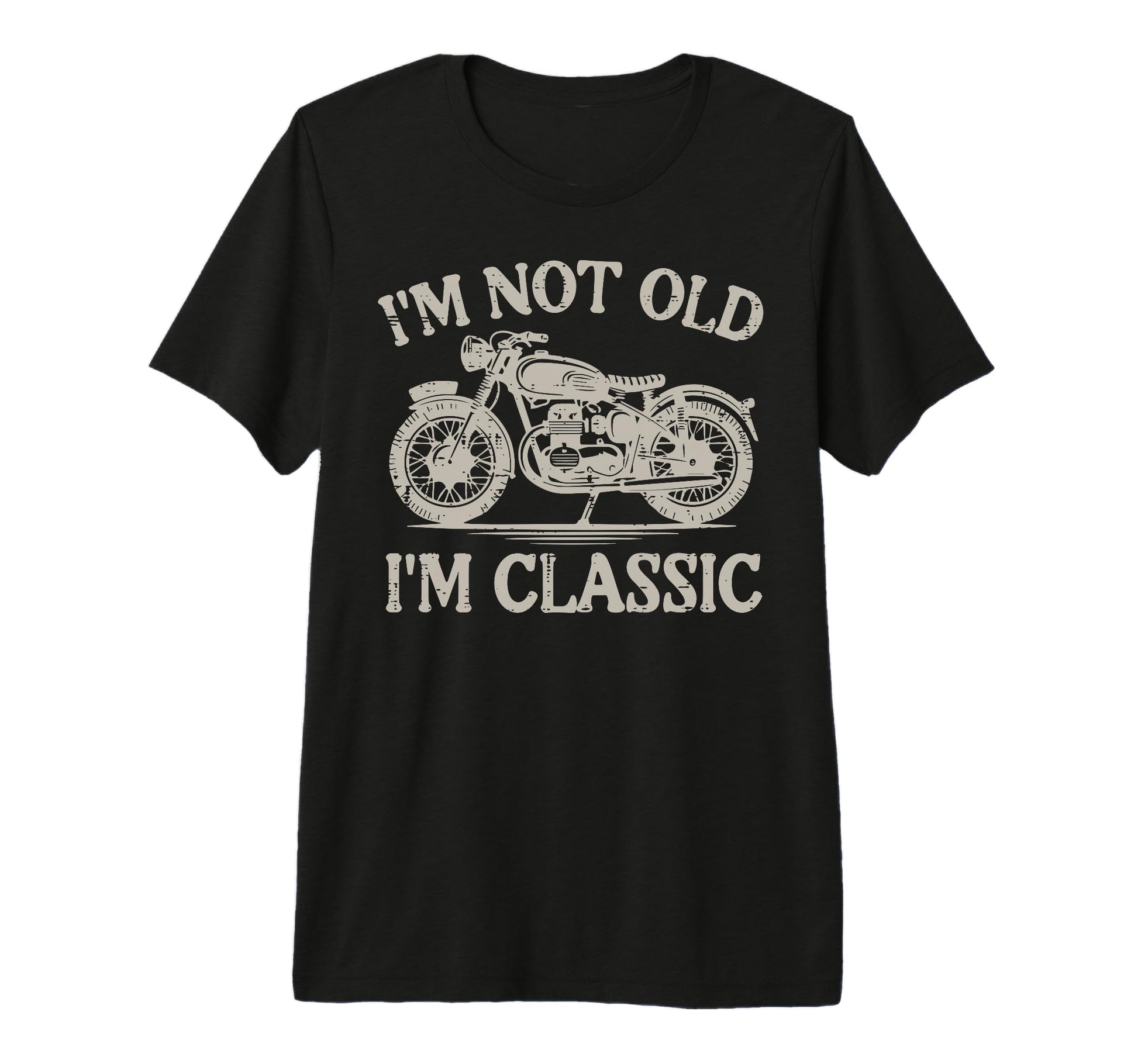 Motorcycle Not Old Im Biker Grandpa Dad T-Shirt - Unique Graphic Unisex - T-Shirt, Sweatshirt, Hoodie