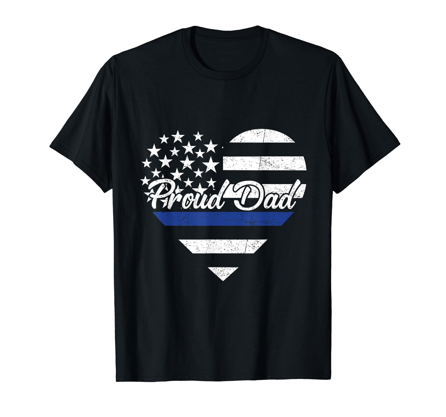 Proud Police Officer Dad Thin Blue T-Shirt - Fun Novelty Design Men Women - T-Shirt, Sweatshirt, Hoodie
