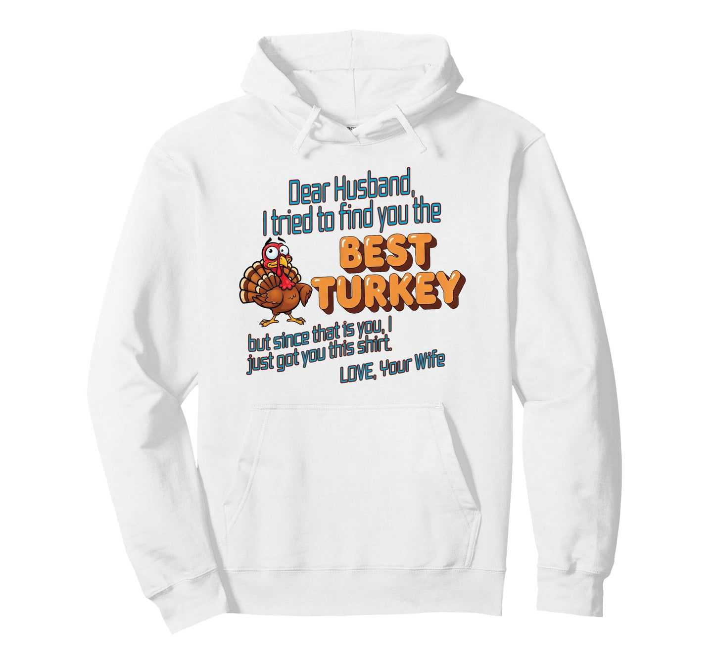 Funny Thanksgiving Autumn Gift Hoodie - Casual Everyday Wear for Adults - T-Shirt, Sweatshirt, Hoodie