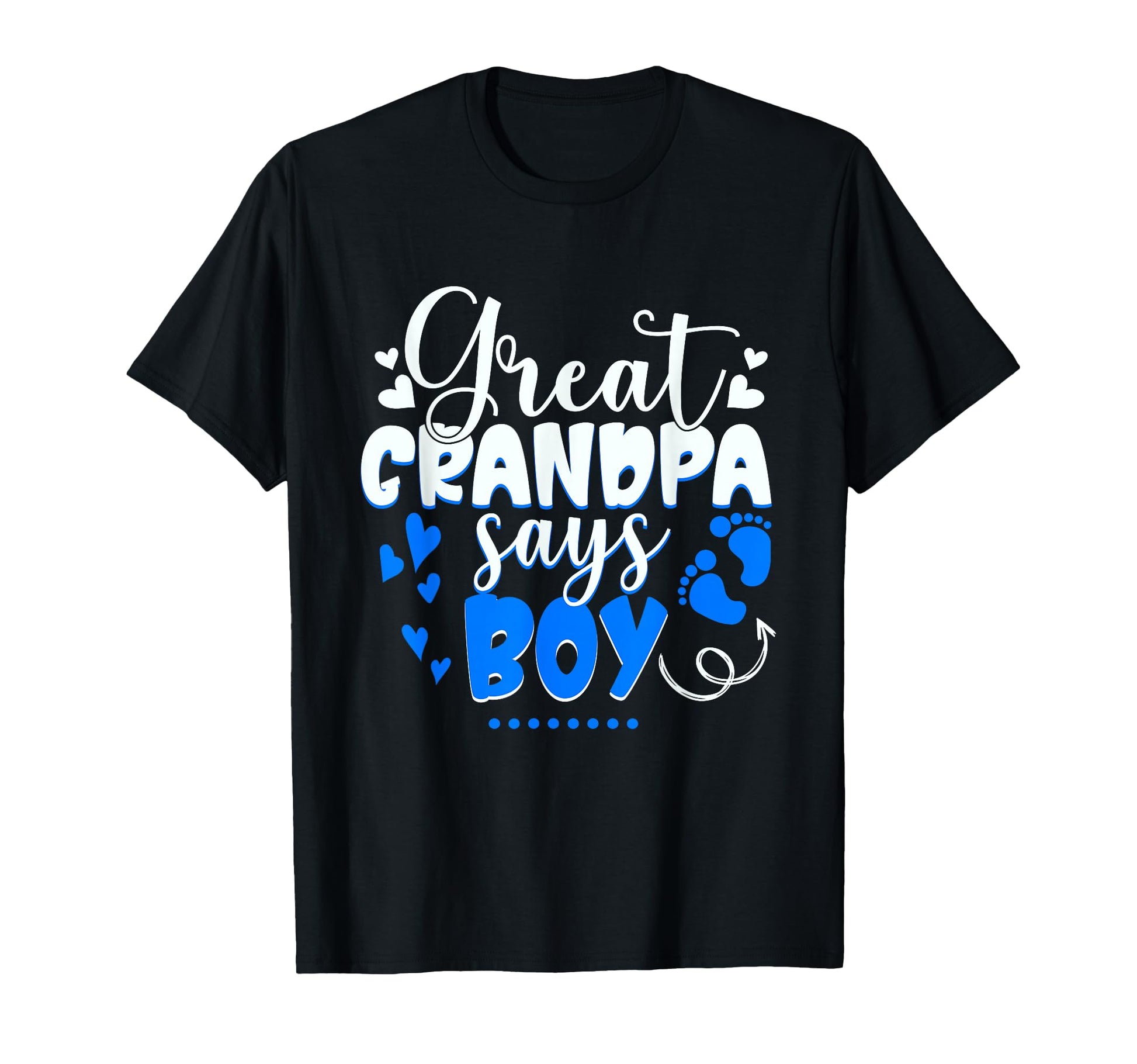 Gender Reveal Great Grandpa Says T-Shirt - Trendy Graphic Men Women - T-Shirt, Sweatshirt, Hoodie