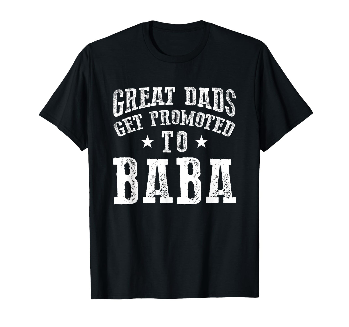 Great Dads Get Promoted To Baba Grandpa T-Shirt - Minimalist Print Unisex - T-Shirt, Sweatshirt, Hoodie