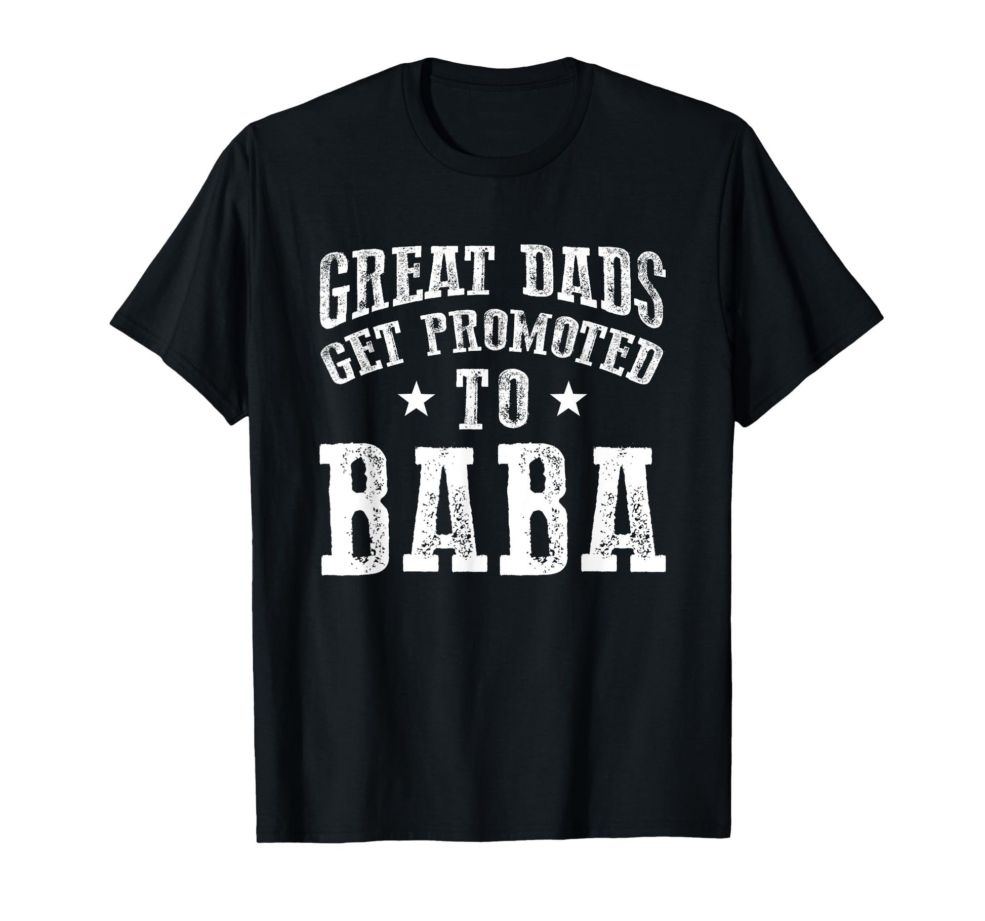 Great Dads Get Promoted To Baba Grandpa T-Shirt - Minimalist Print Unisex - T-Shirt, Sweatshirt, Hoodie