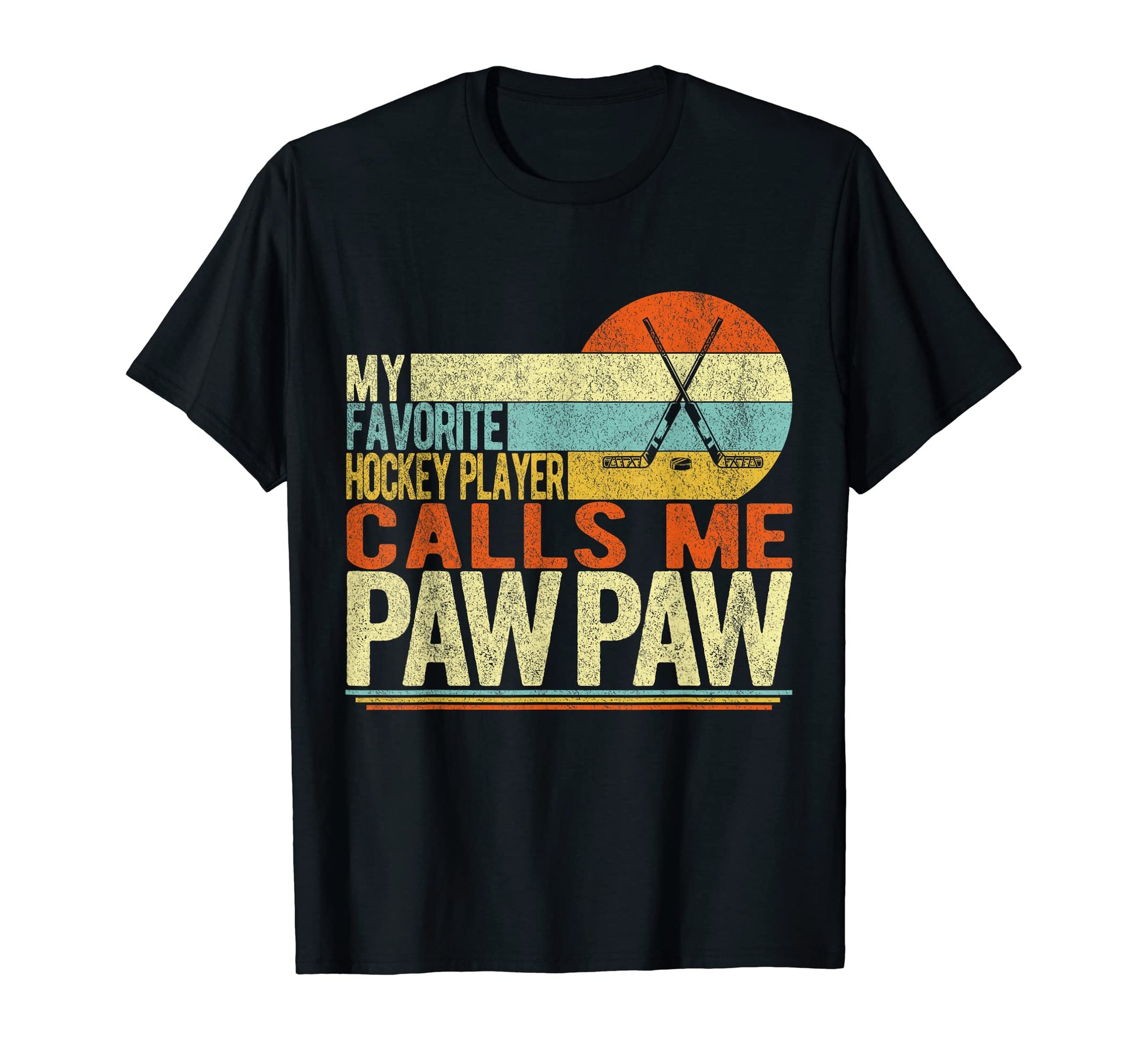 My Favorite Hockey Player Calls Me Paw T-Shirt - Trendy Graphic for Adults - T-Shirt, Sweatshirt, Hoodie