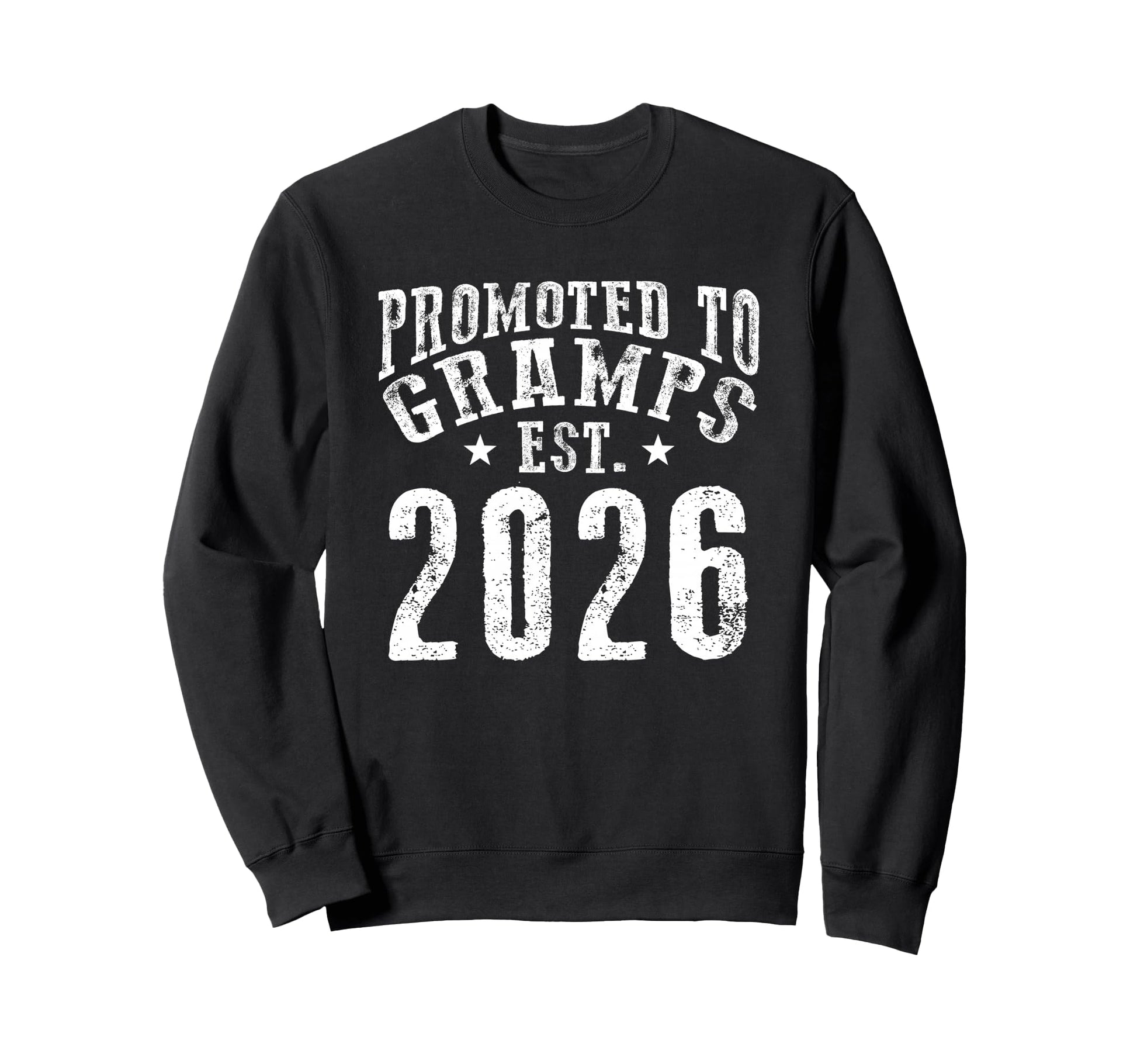 Promoted To Gramps Est 2026 New Sweatshirt - Custom Art Print Unisex - T-Shirt, Sweatshirt, Hoodie