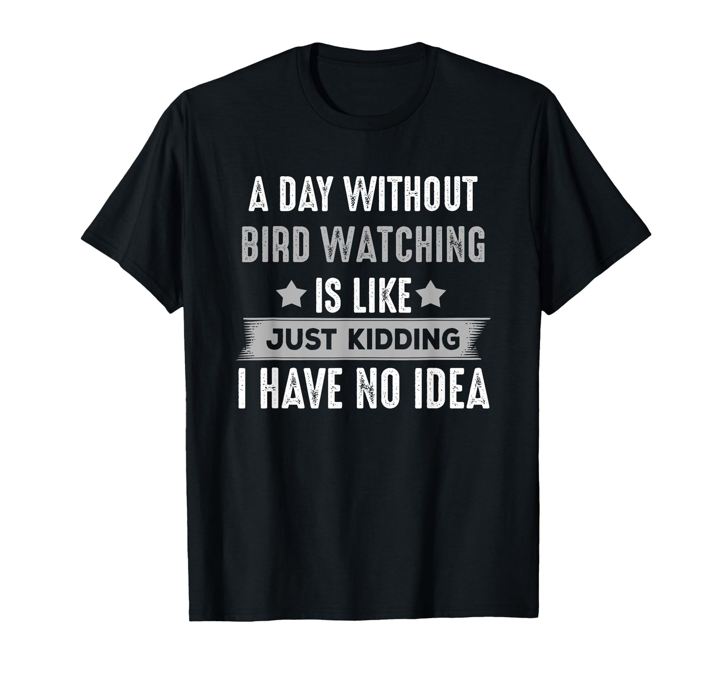 Funny Bird Watching Gifts Bird Lovers T-Shirt - Graphic Print Men Women - T-Shirt, Sweatshirt, Hoodie